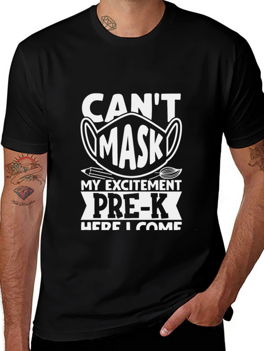 Cant Mask My Excitement Pre-K T-Shirt