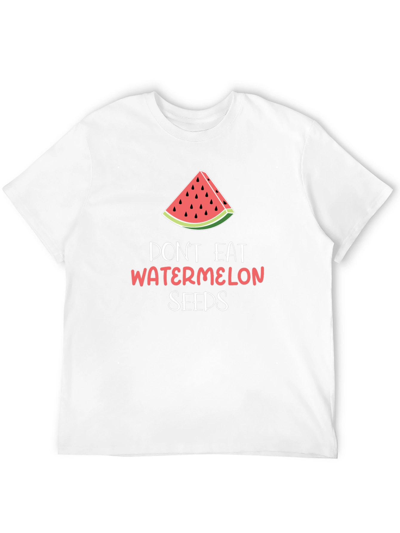 Dont Eat Watermelon Seeds Graphic T-Shirt