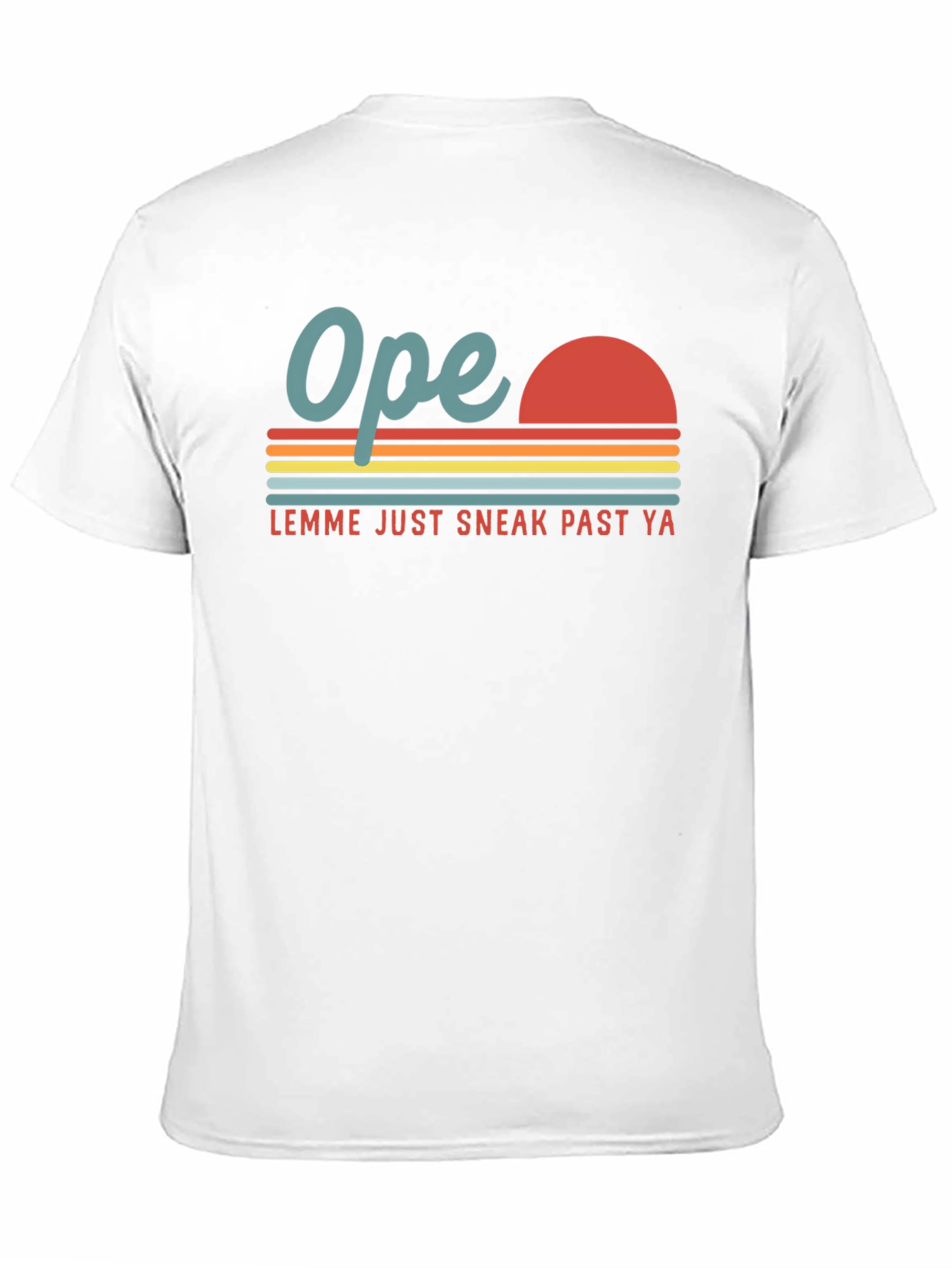 Ope! Sneak Past Ya Retro Graphic Tee