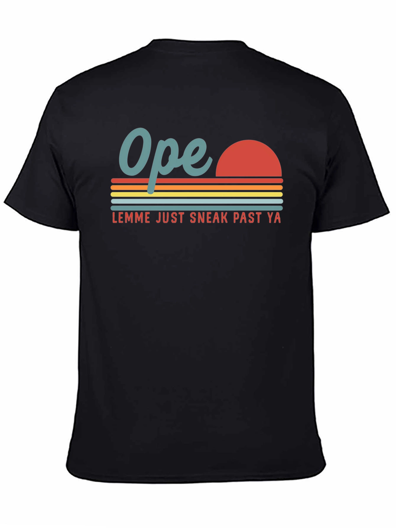 Ope! Sneak Past Ya Retro Graphic Tee