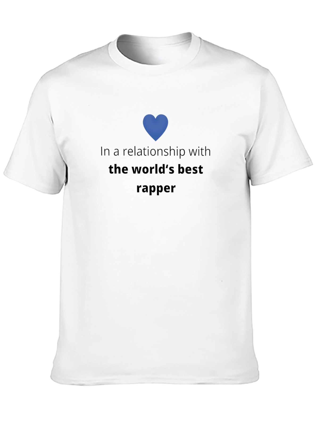 Relationship Goals T-Shirt - Worlds Best Rapper Tee