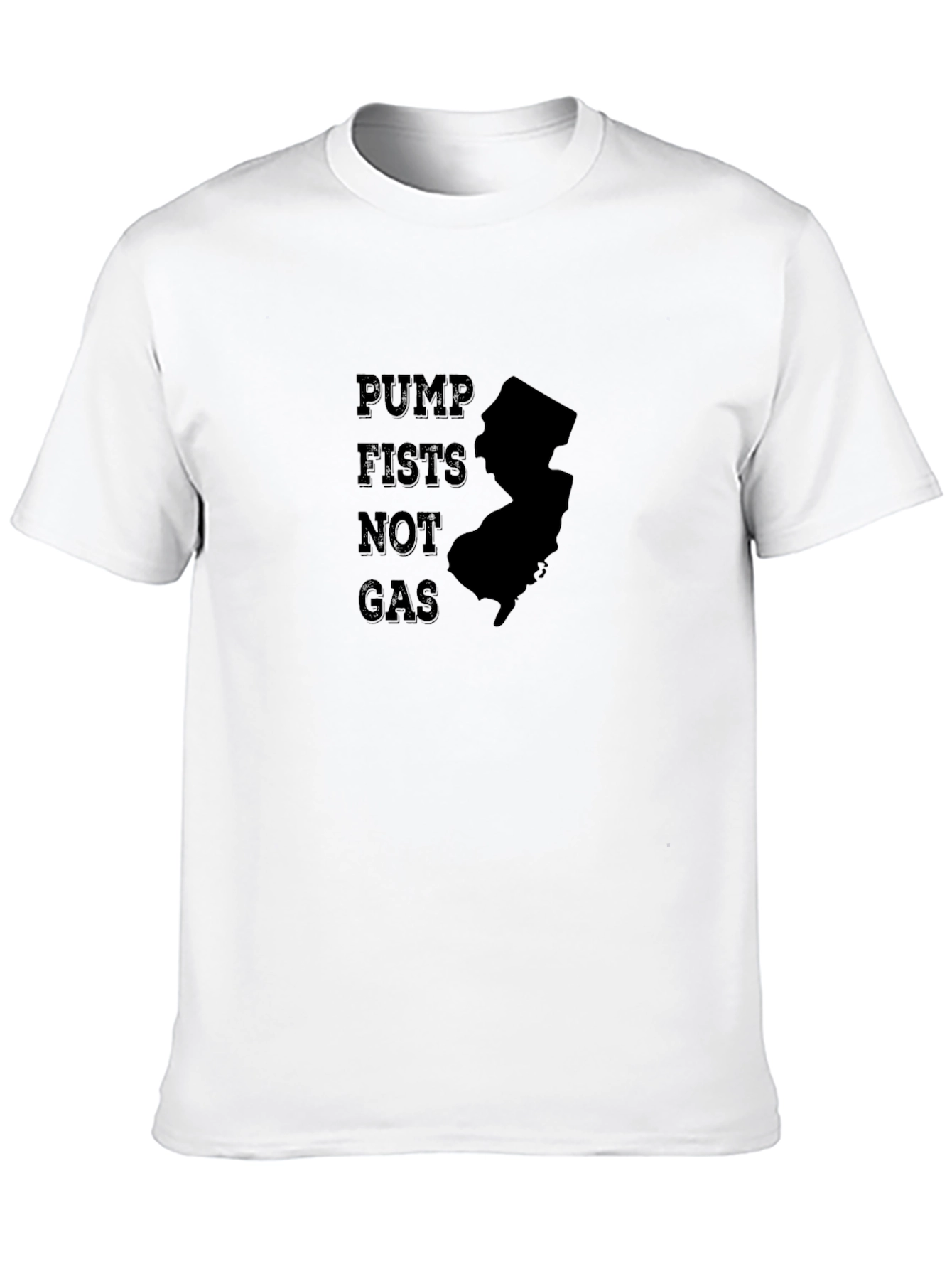 Pump Fists Not Gas NJ T-Shirt
