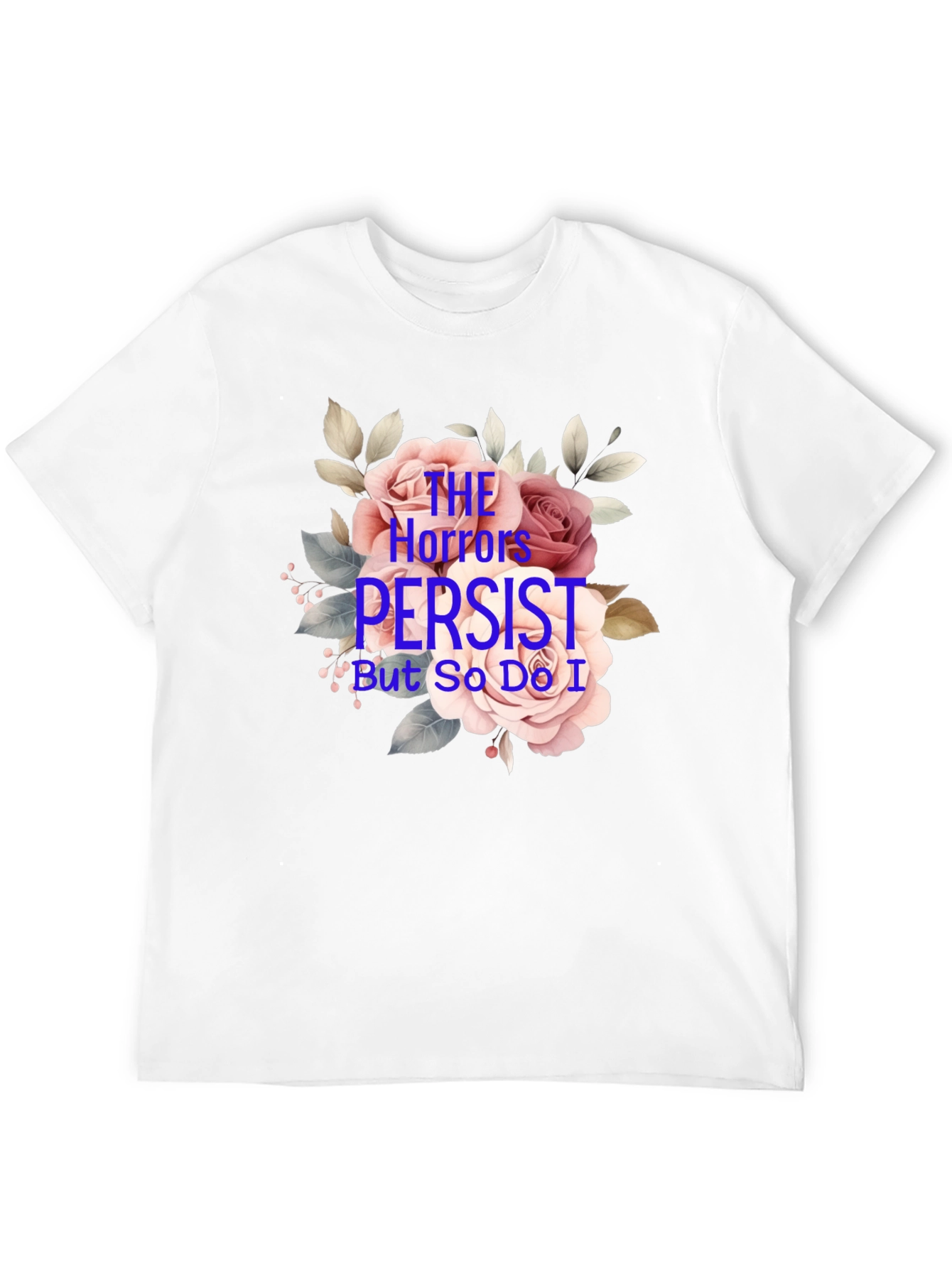 The Horrors Persist Graphic T-Shirt