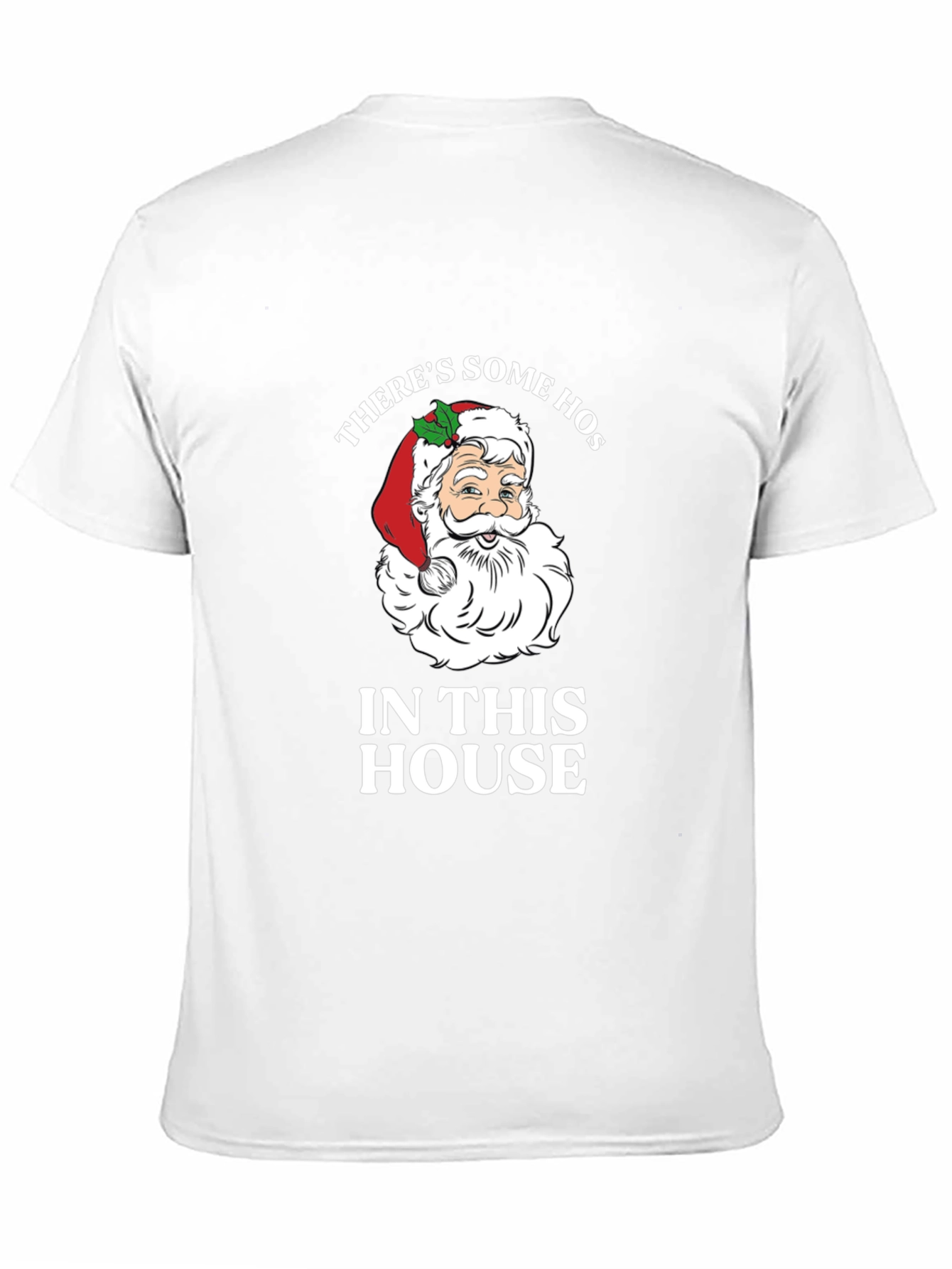 Funny Santa Christmas T-Shirt Theres Some Hos