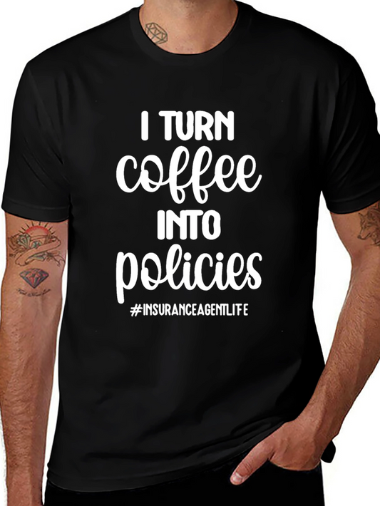 Coffee Into Policies Graphic T-Shirt
