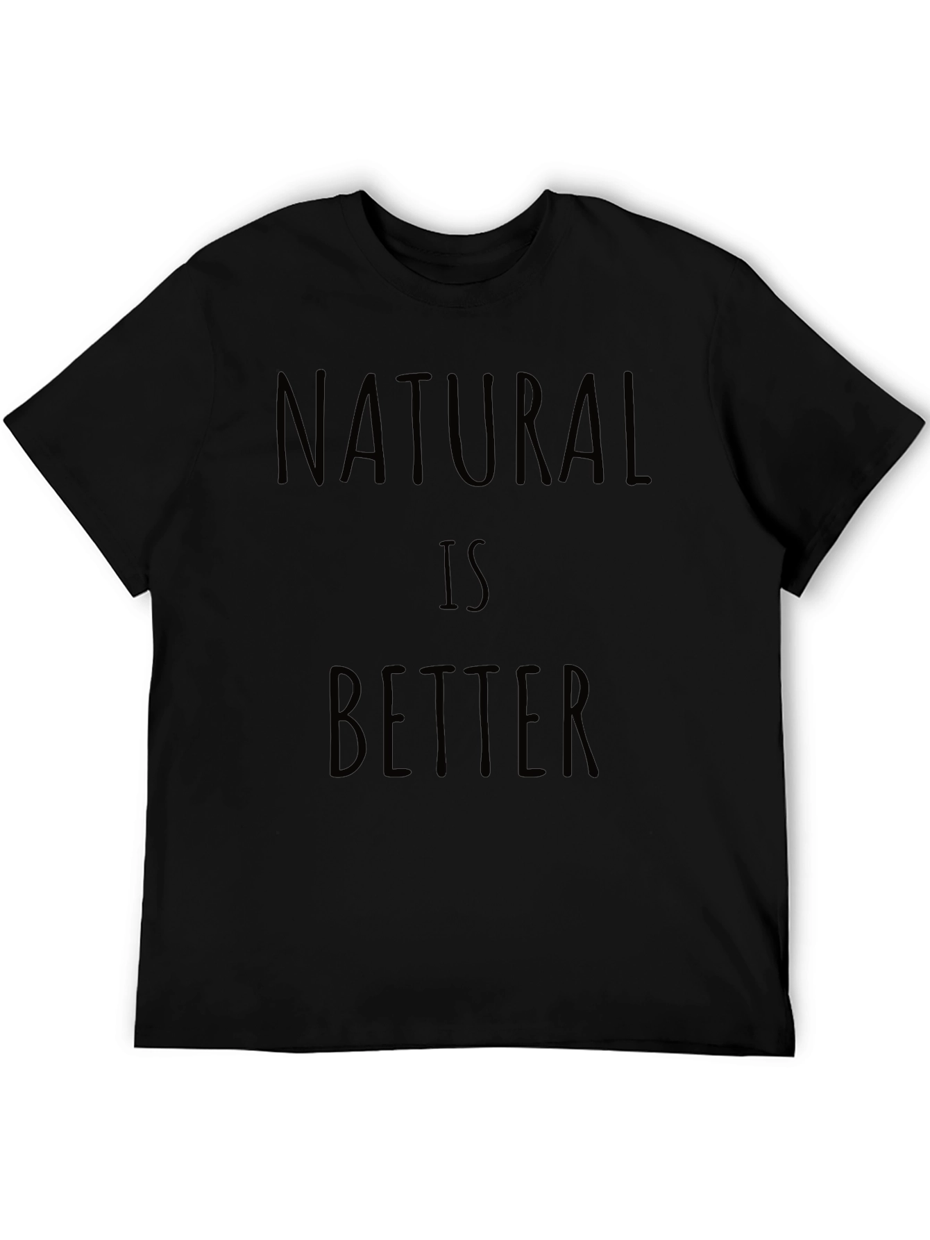 Natural Is Better Graphic Tee - Black Casual Shirt