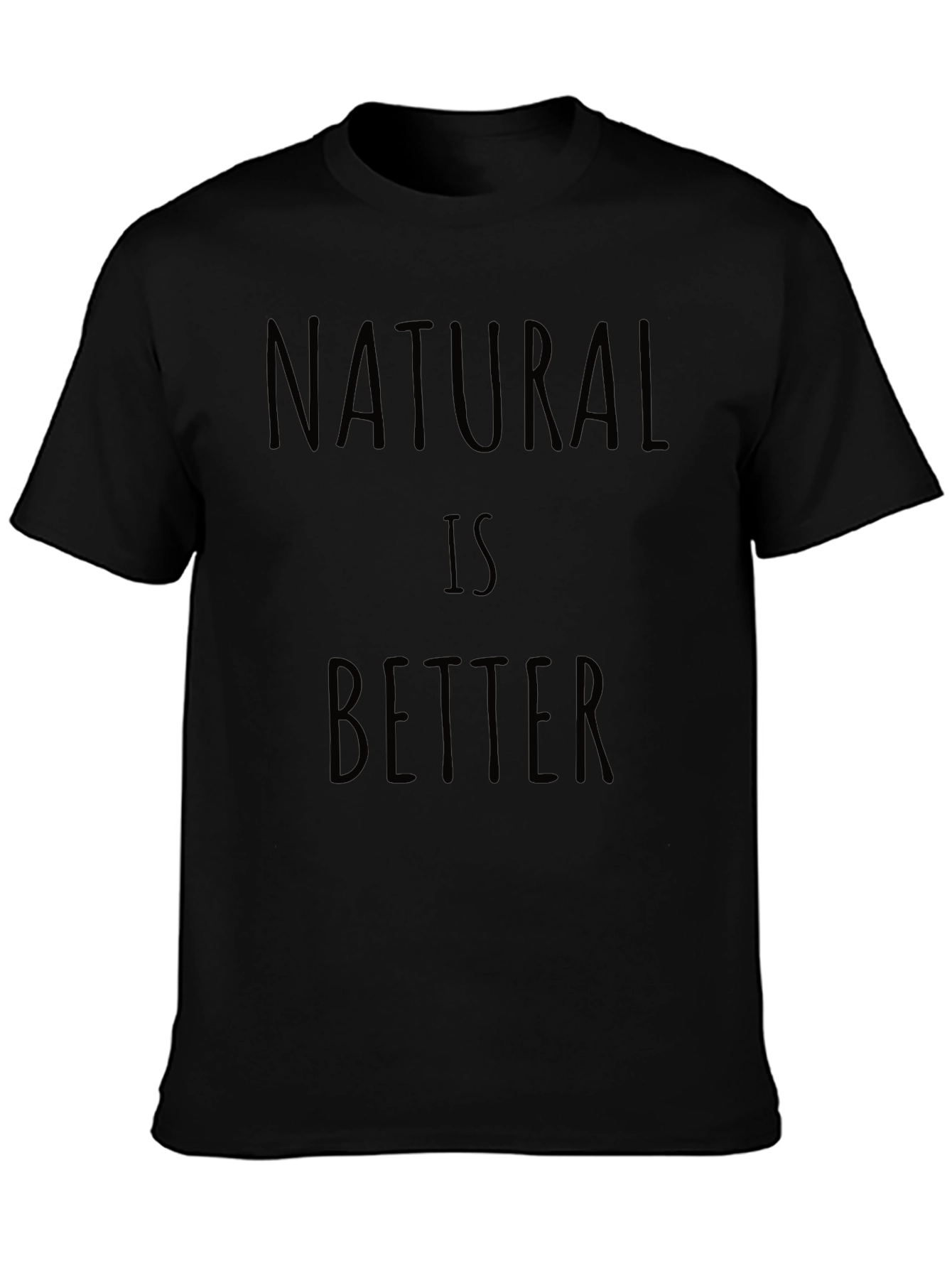 Natural Is Better Graphic Tee - Black Casual Shirt
