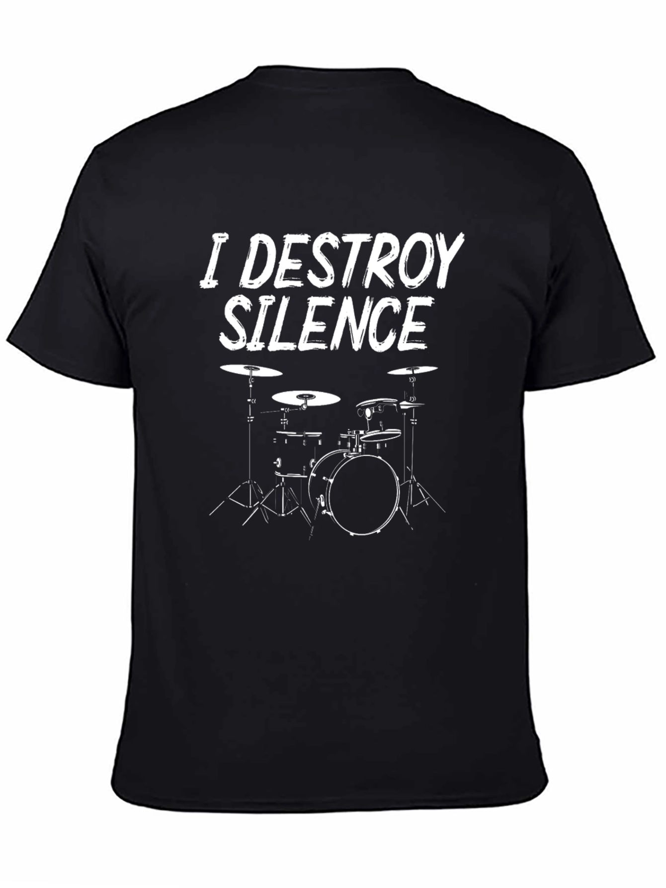 I Destroy Silence Drummer T-Shirt