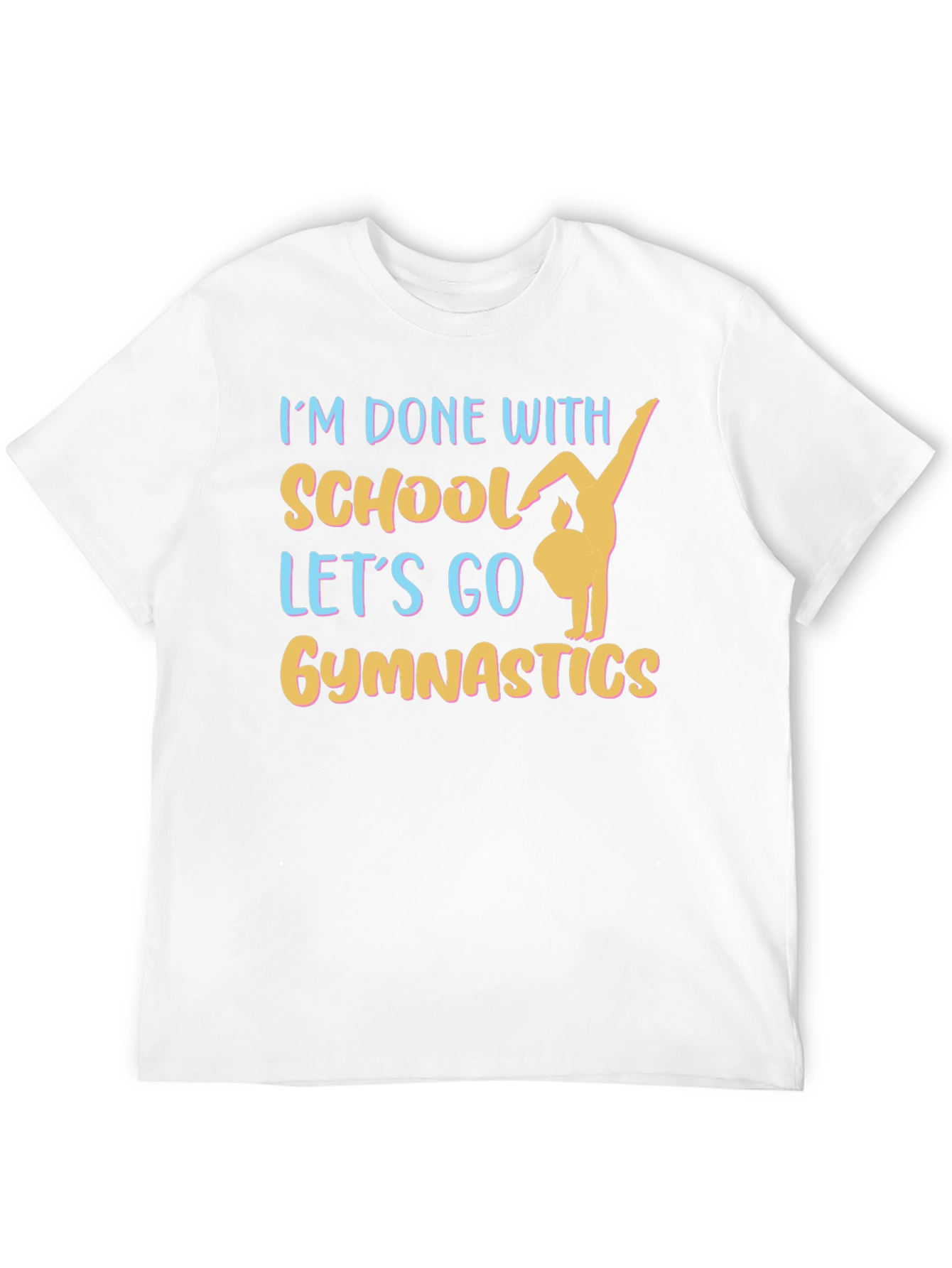 Gymnastics T-Shirt - Schools Out Lets Go!