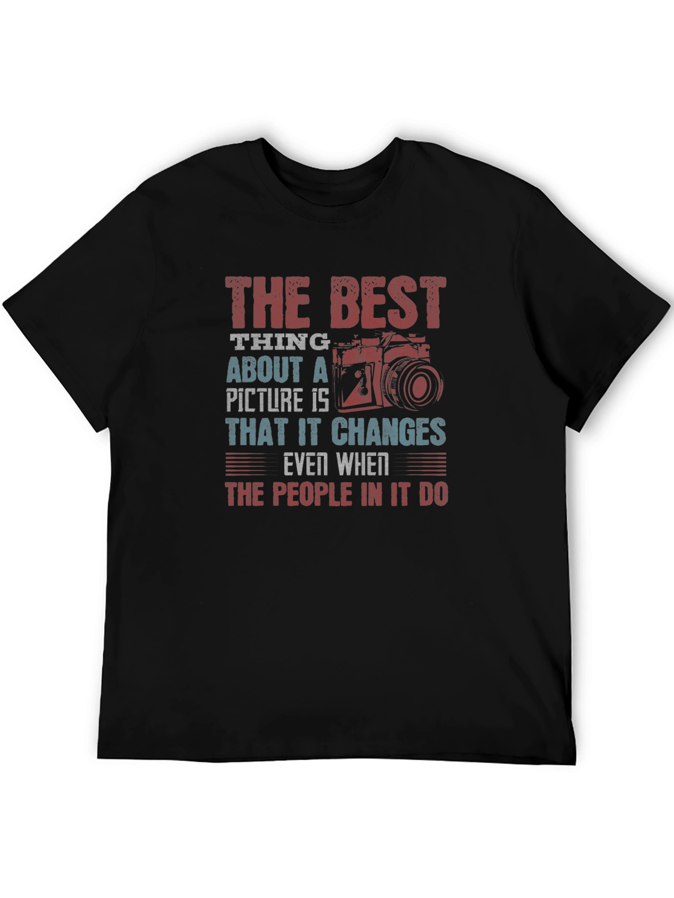 The Best Thing About a Picture T-Shirt