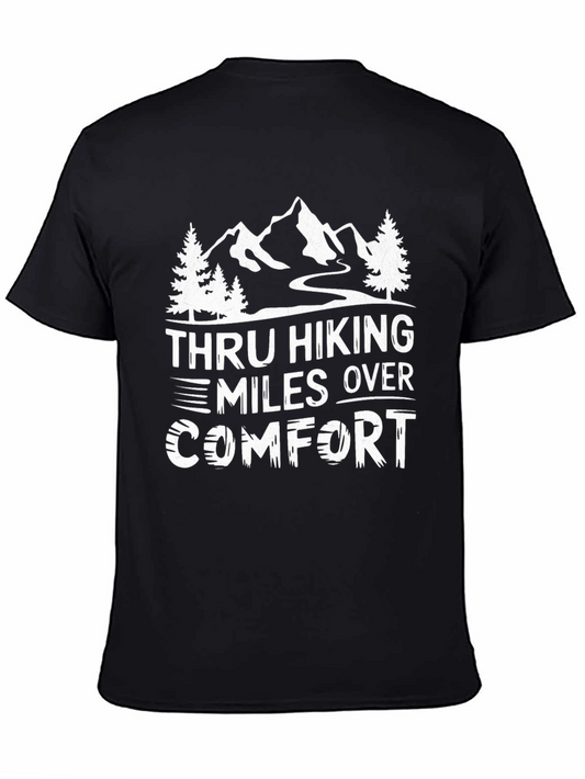 Thru Hiking Miles Over Comfort T-Shirt
