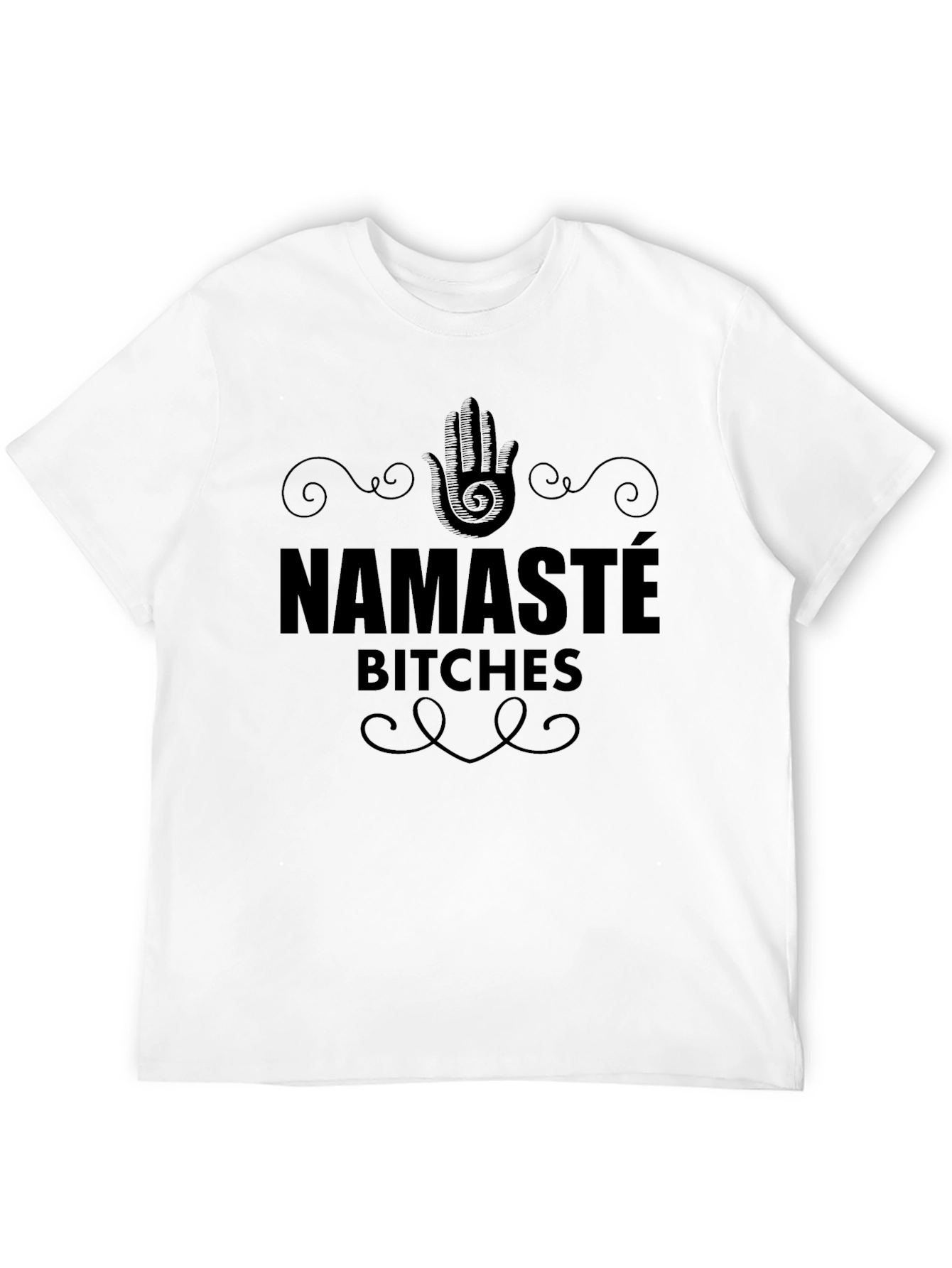 Namaste Bitches Graphic Tee - Relaxed Fit