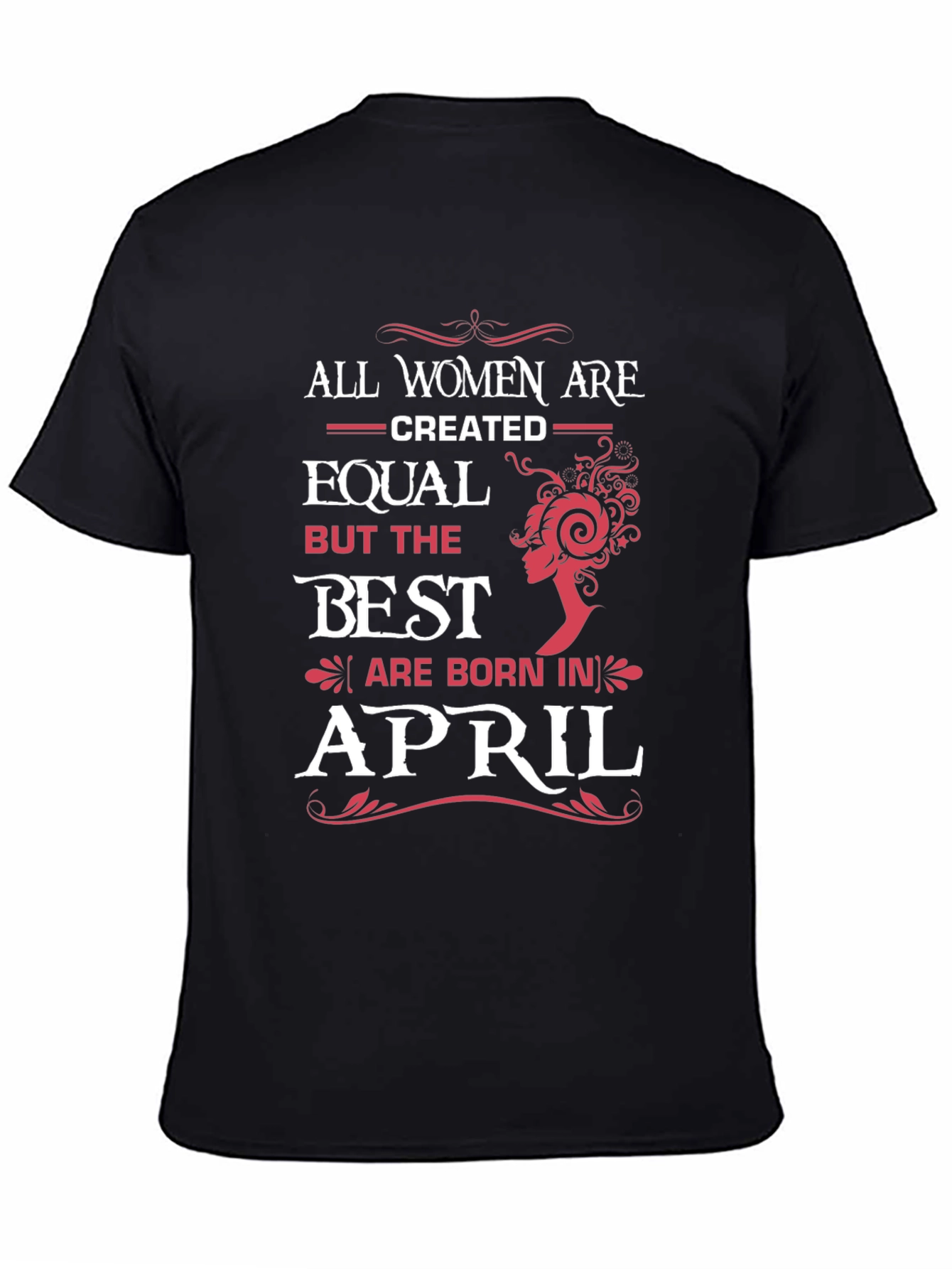 Best Women Are Born In April Black T-Shirt