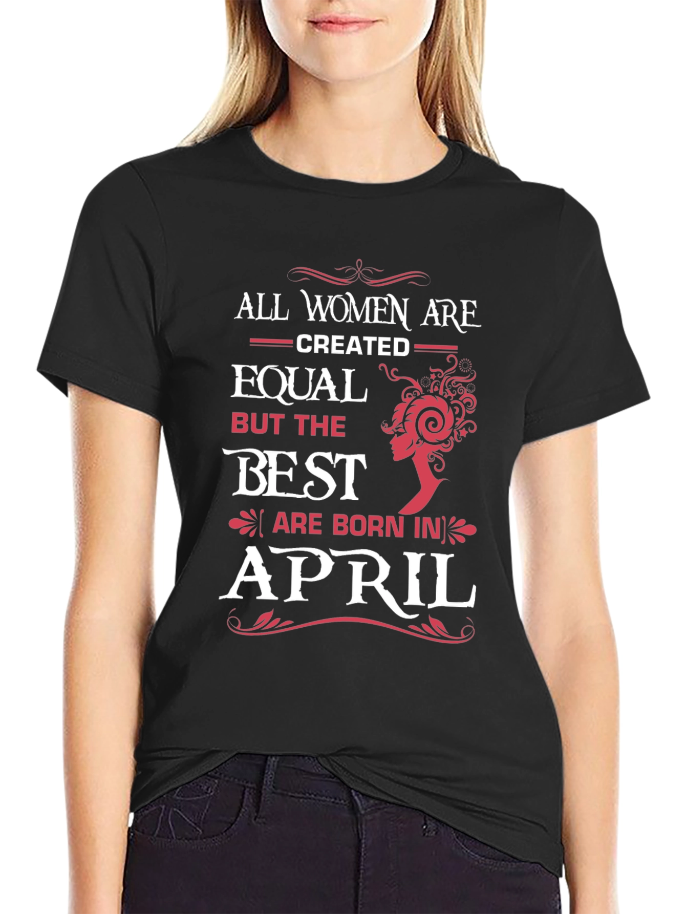 Best Women Are Born In April Black T-Shirt