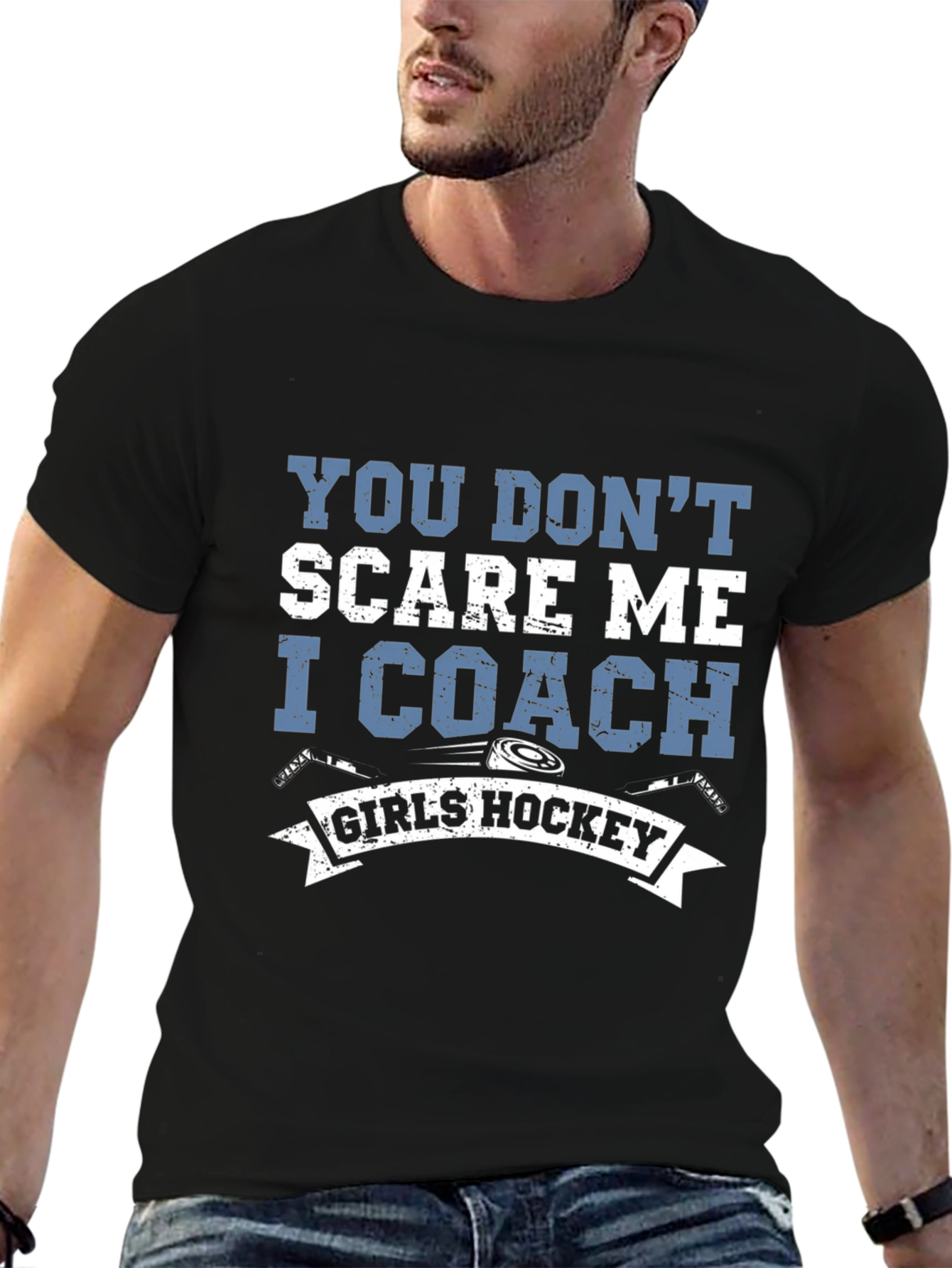 Girls Hockey Coach T-Shirt - You Dont Scare Me
