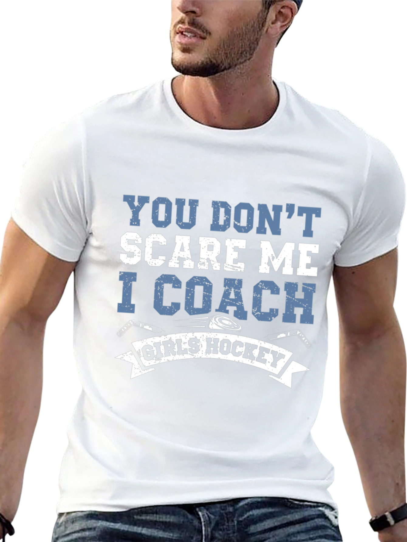 Girls Hockey Coach T-Shirt - You Dont Scare Me