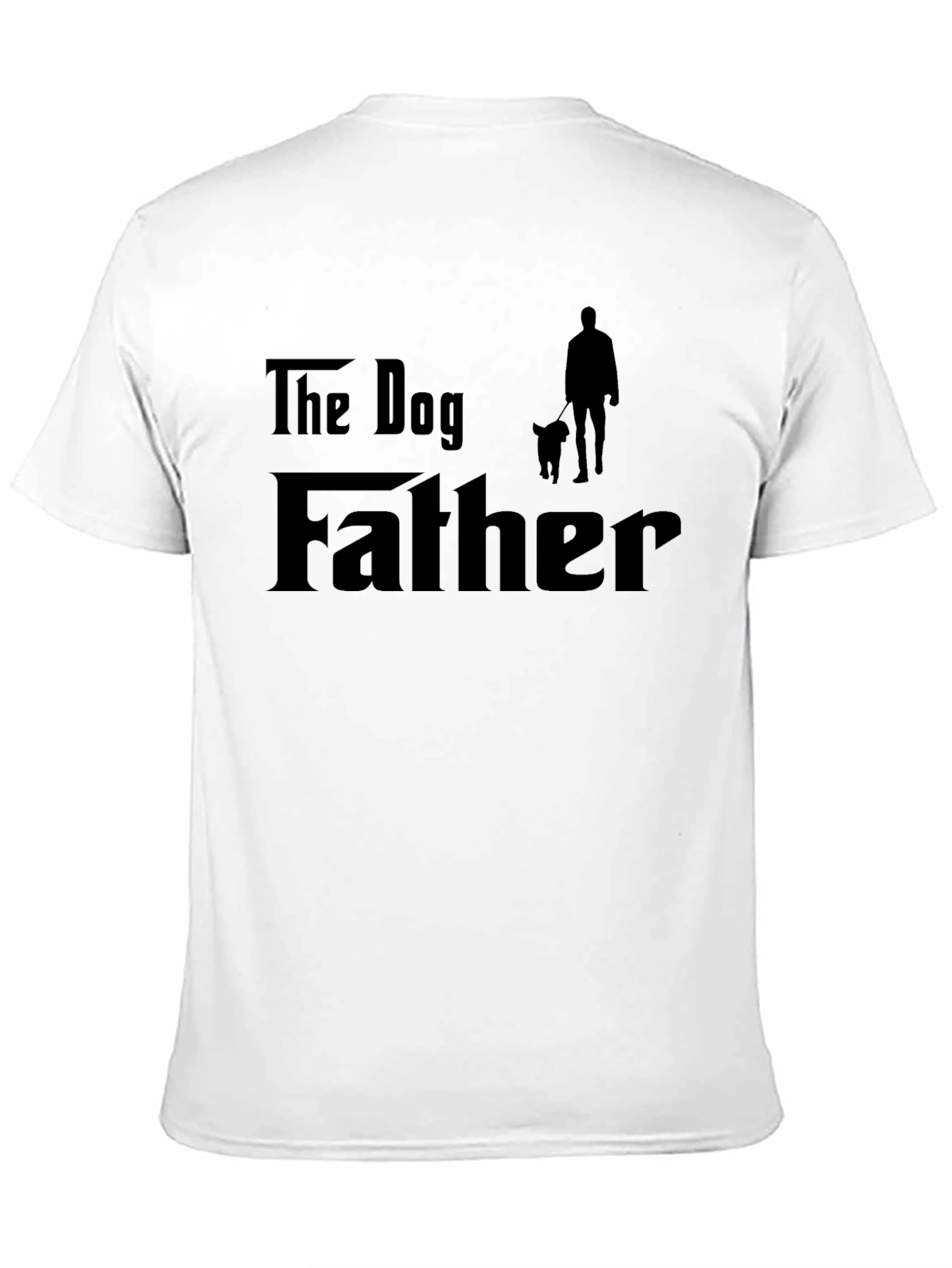 The Dog Father T-Shirt - Funny Dog Lover Tee