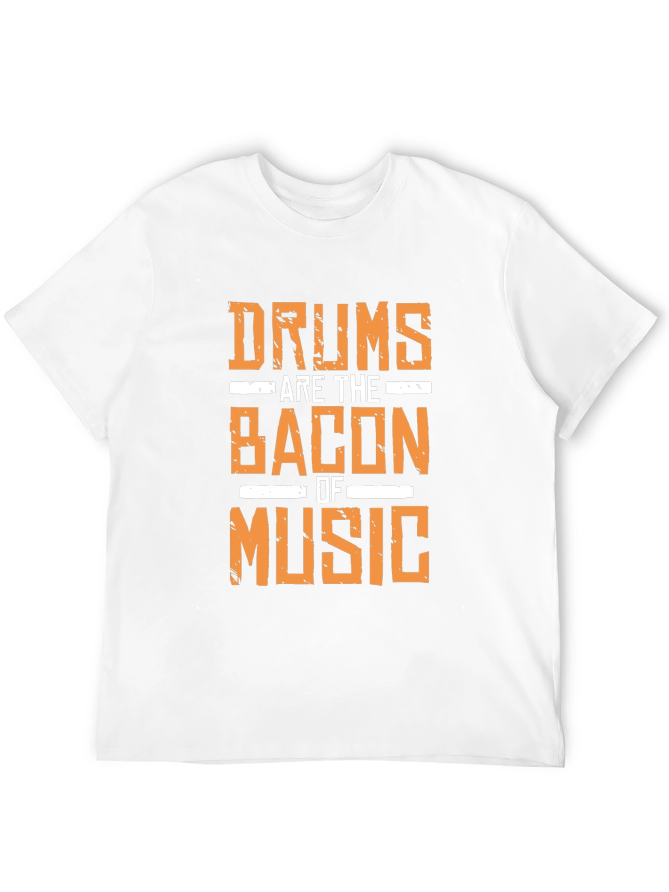 Drums are the Bacon of Music T-Shirt