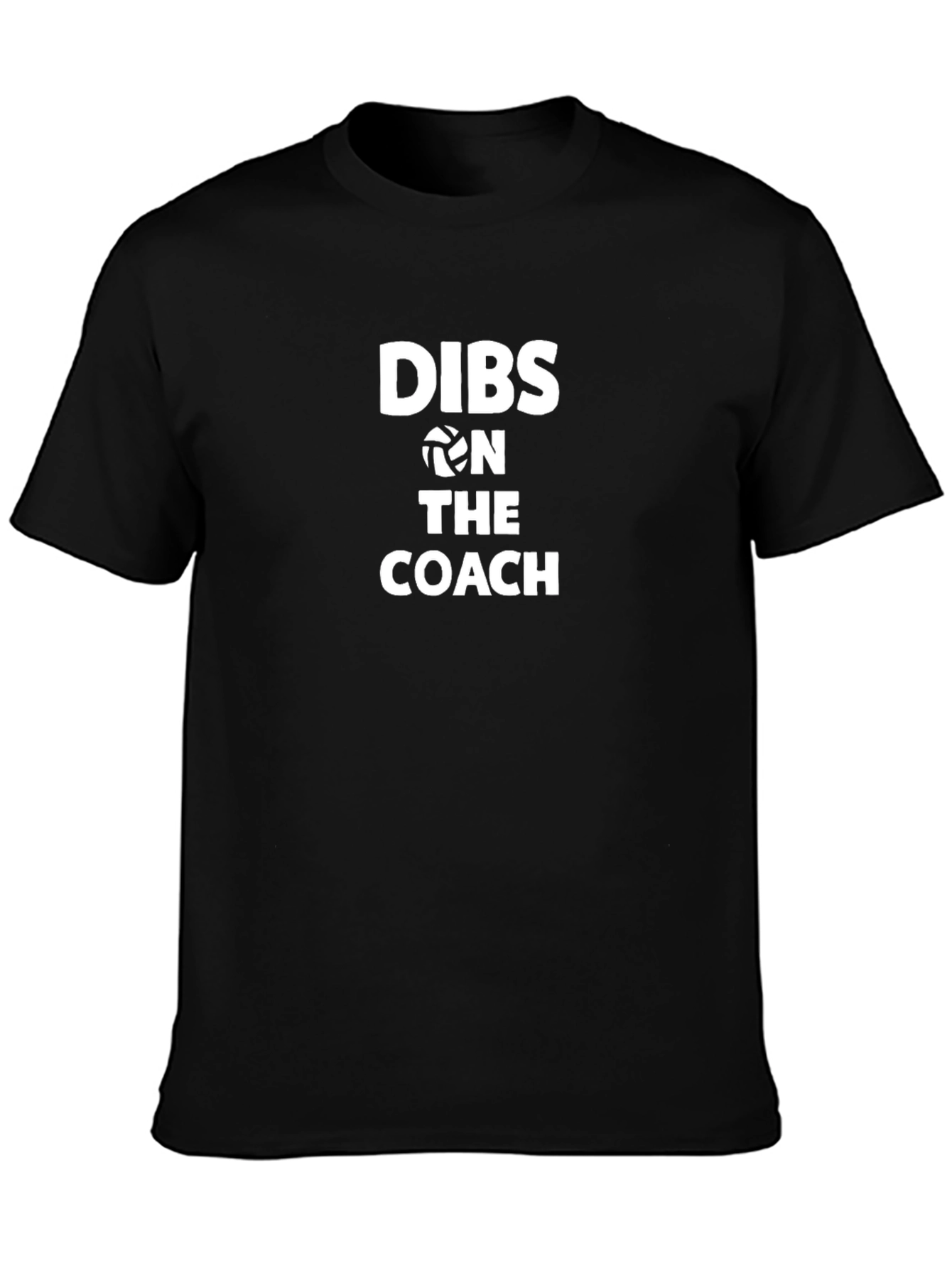 Dibs on the Coach Volleyball T-Shirt