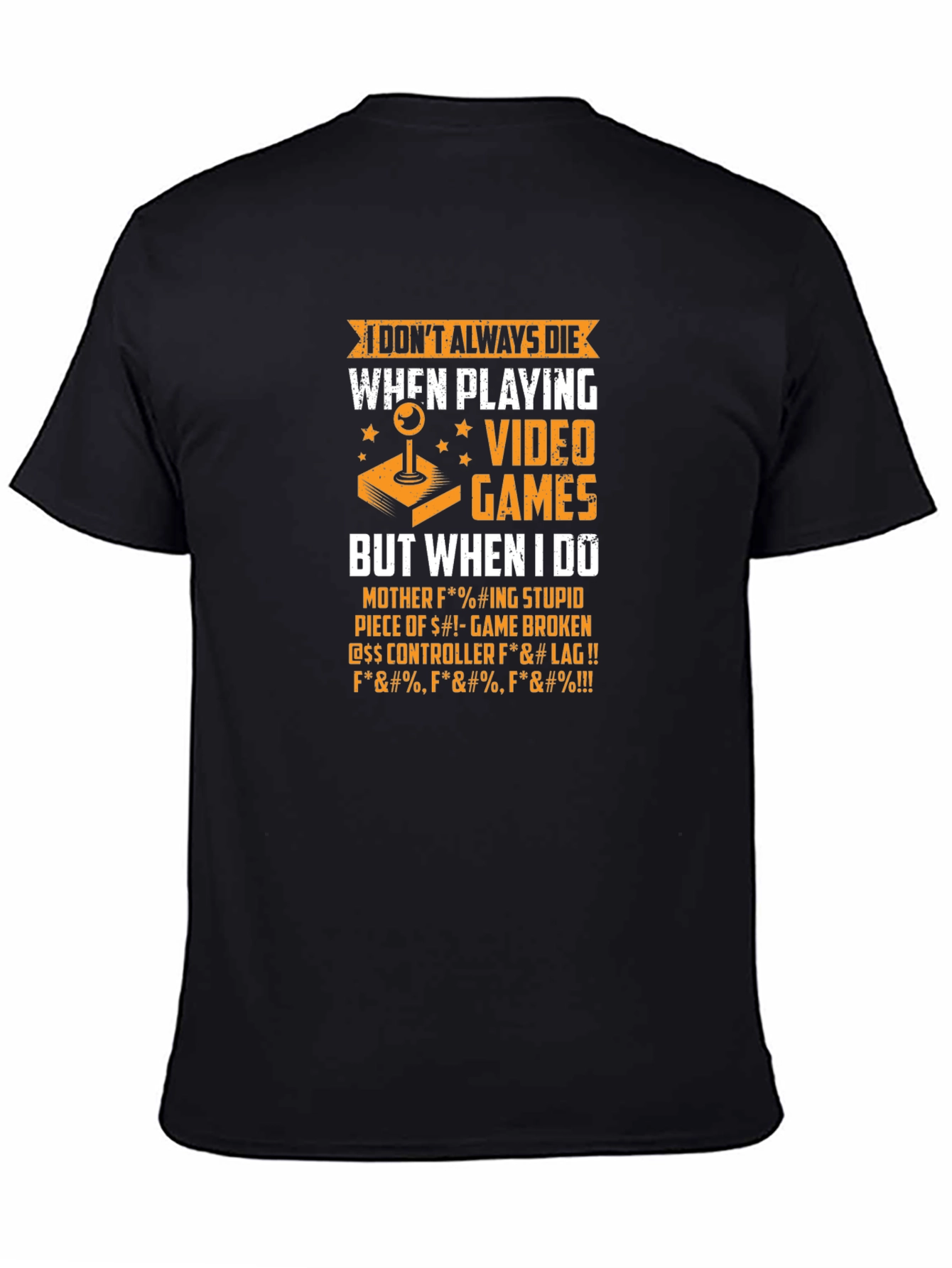Gamer Humor T-Shirt - Video Game Death Quote
