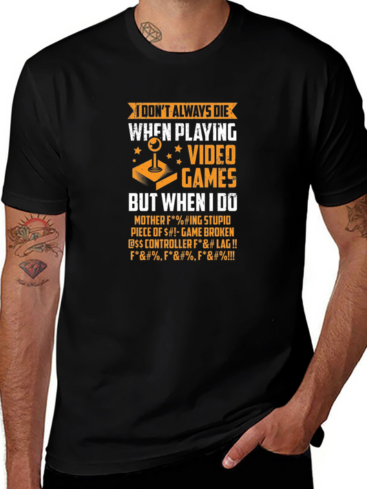 Gamer Humor T-Shirt - Video Game Death Quote