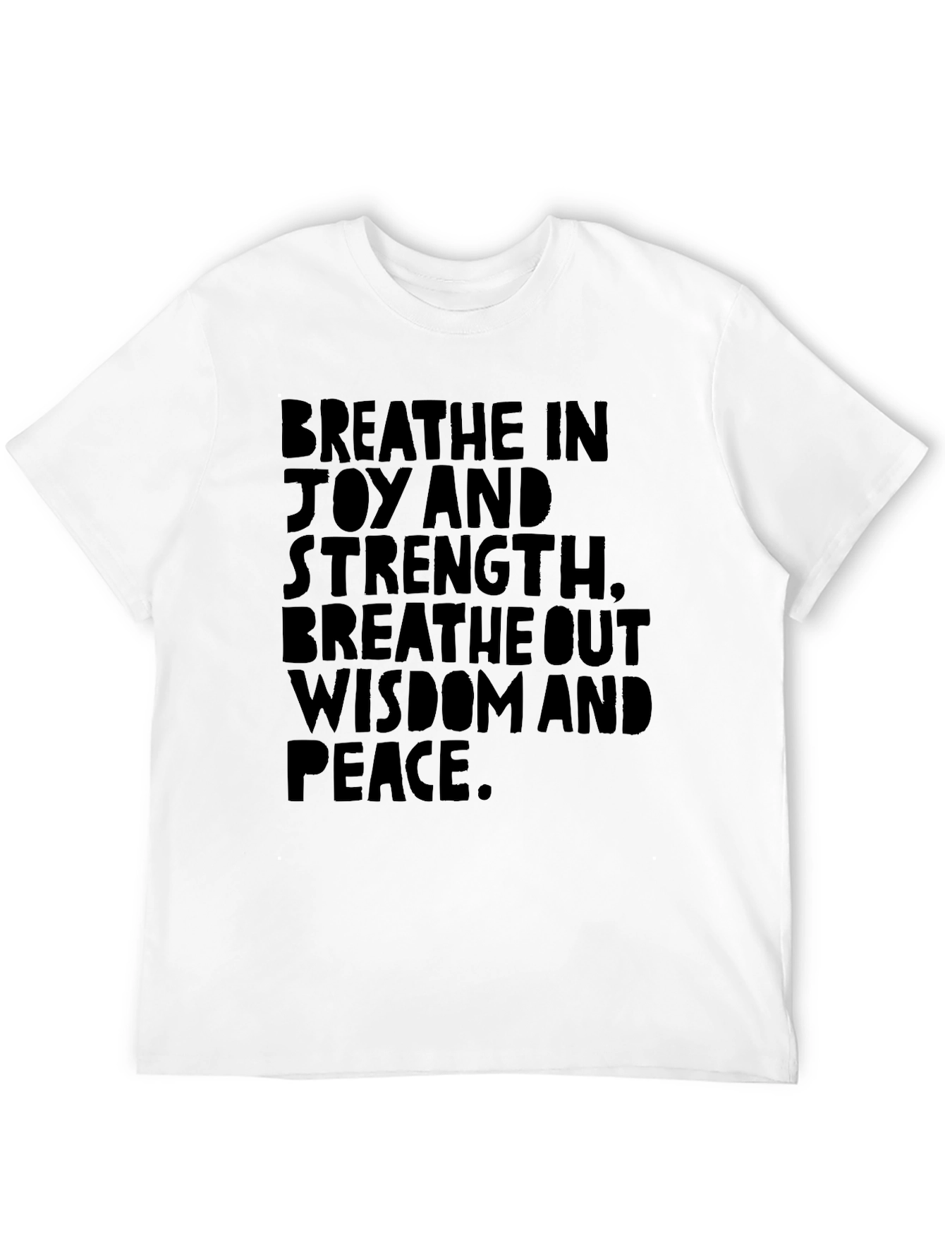 Breathe In Joy Breathe Out Peace T-Shirt