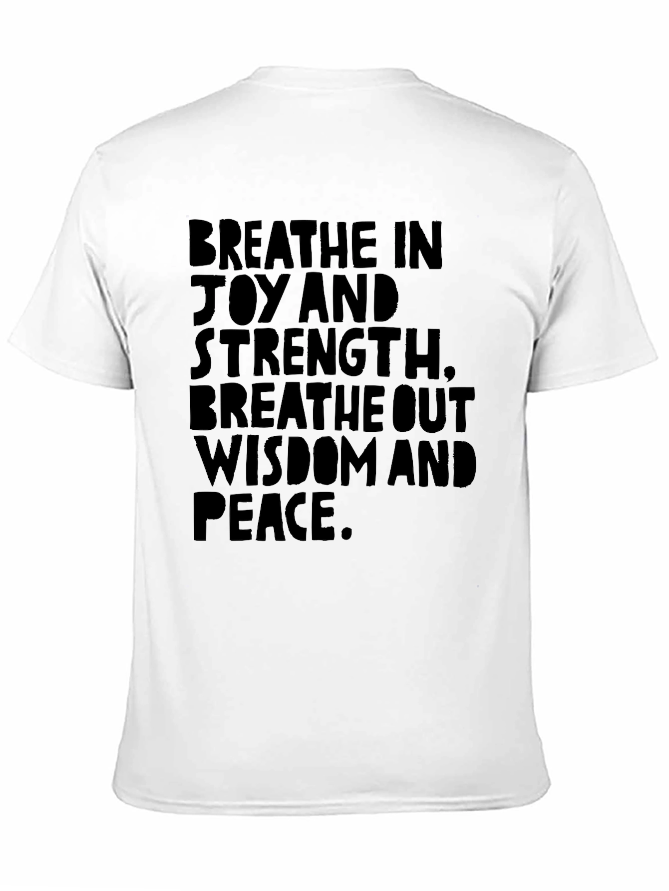 Breathe In Joy Breathe Out Peace T-Shirt