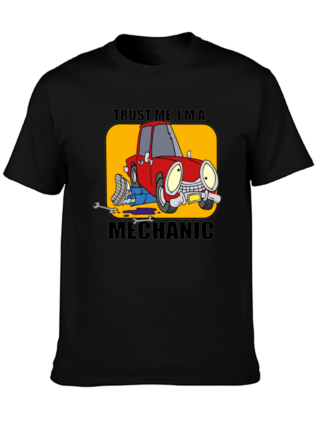 Trust Me Im A Mechanic Funny Car T-Shirt