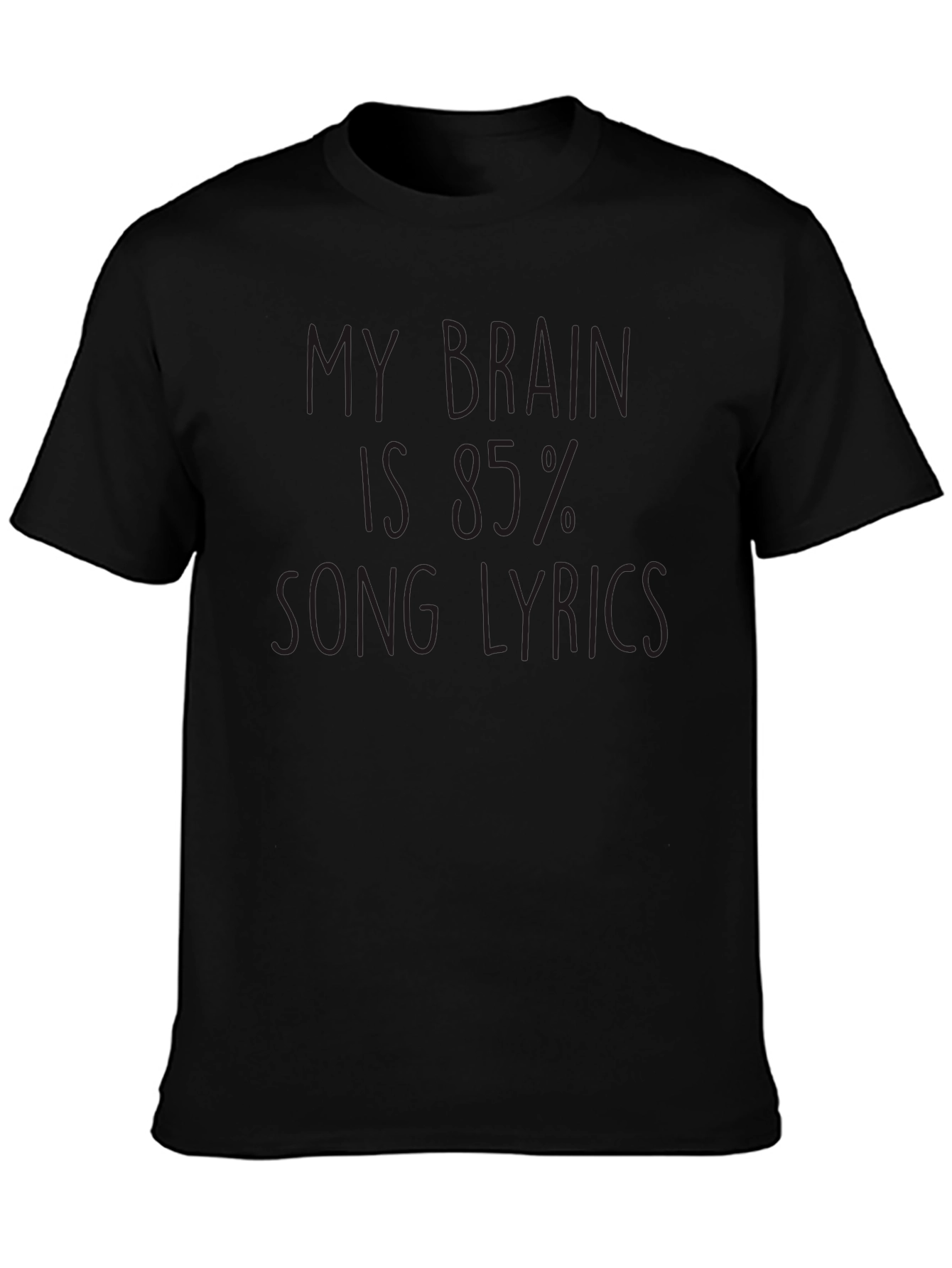 My Brain Is 85% Song Lyrics Black T-Shirt