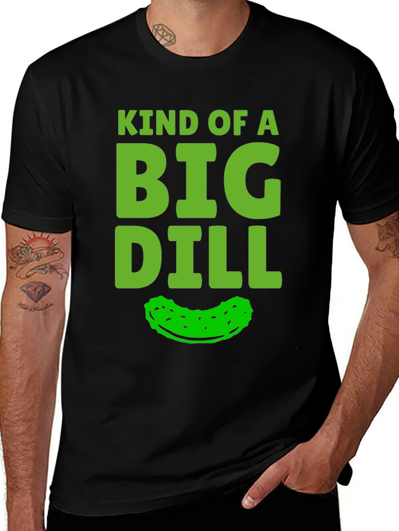 Kind Of A Big Dill Funny Pickle Graphic T-Shirt