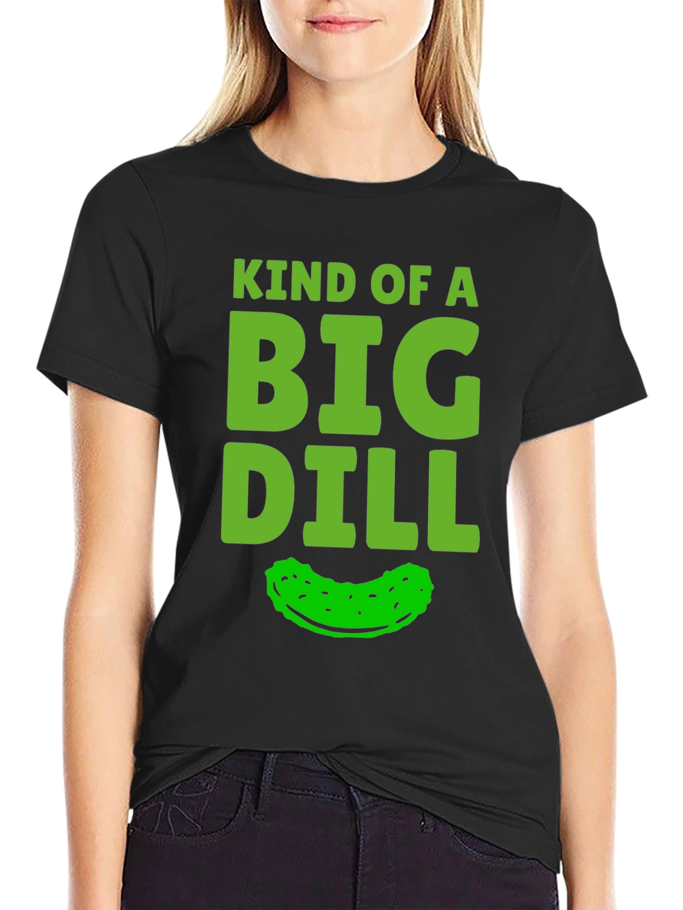 Kind Of A Big Dill Funny Pickle Graphic T-Shirt