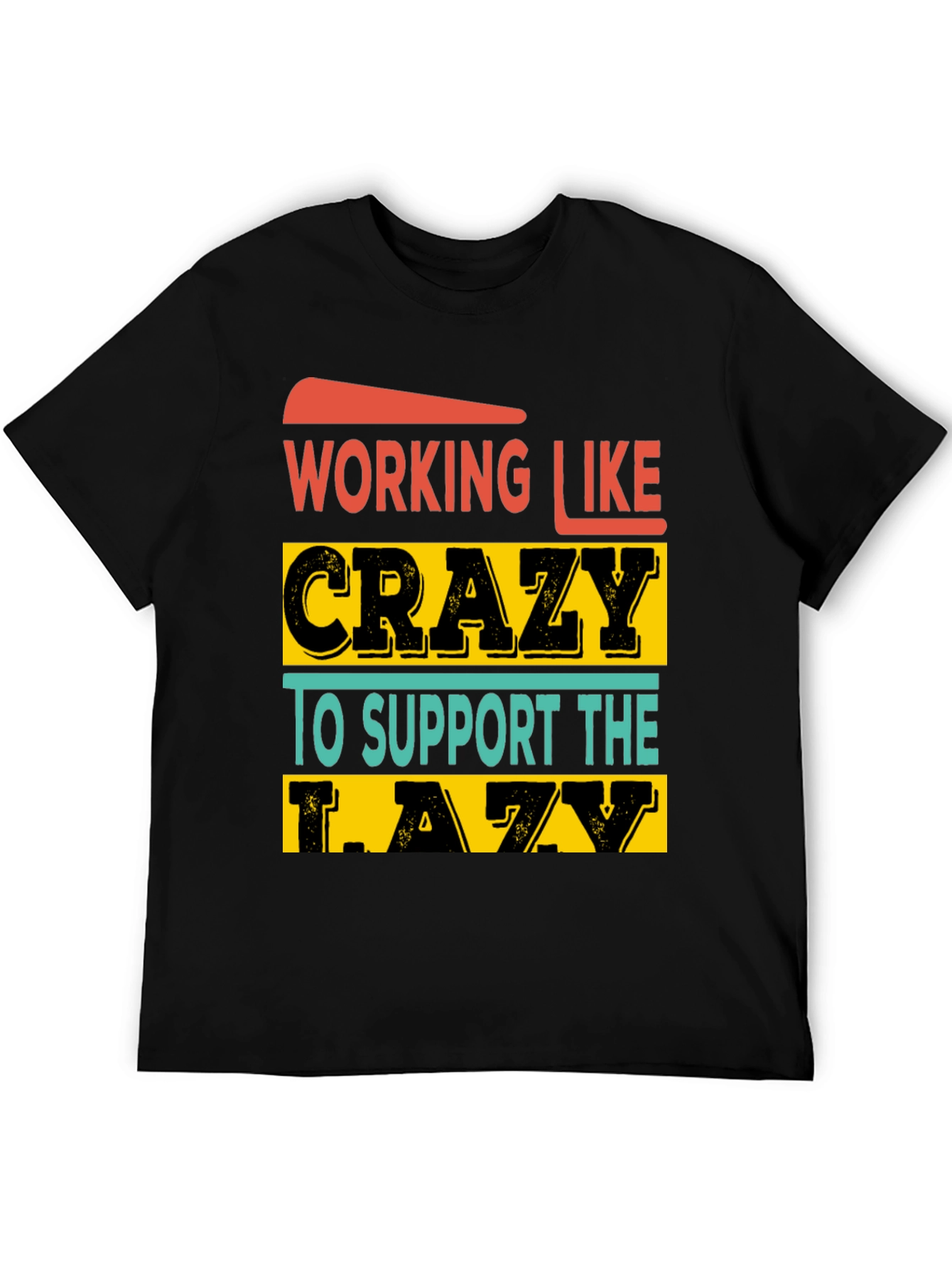 Working Like Crazy Graphic Tee