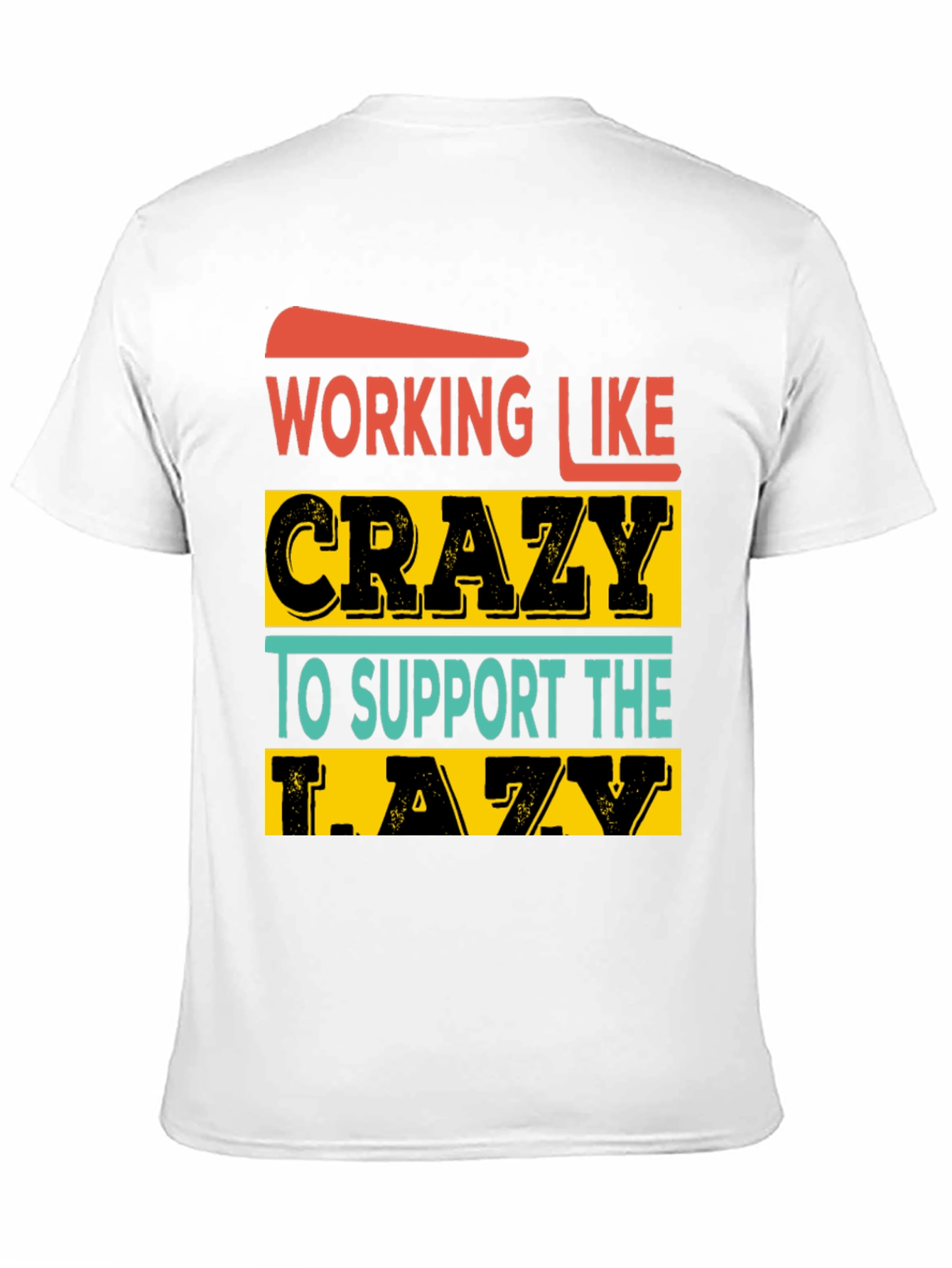 Working Like Crazy Graphic Tee