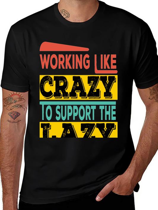 Working Like Crazy Graphic Tee