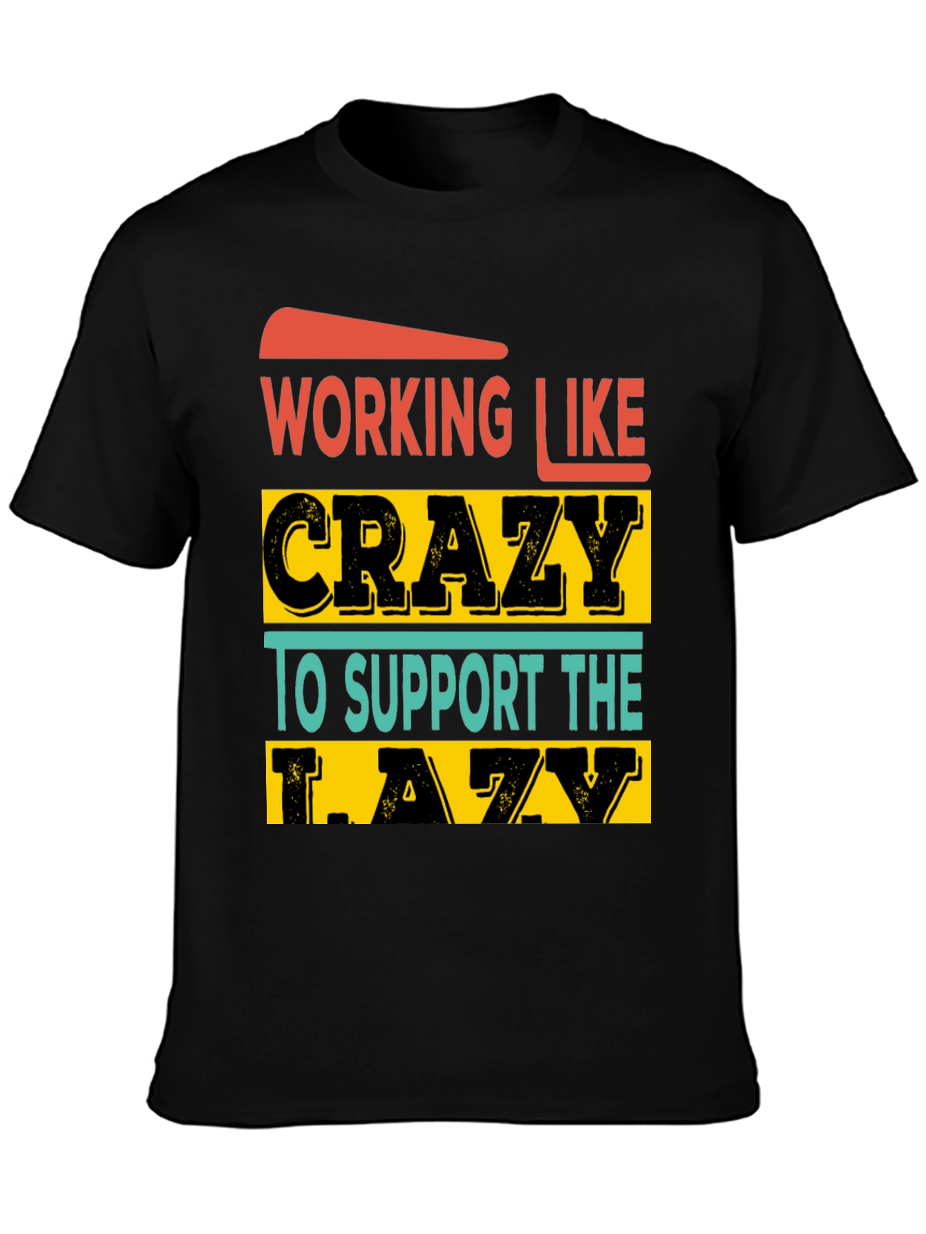 Working Like Crazy Graphic Tee