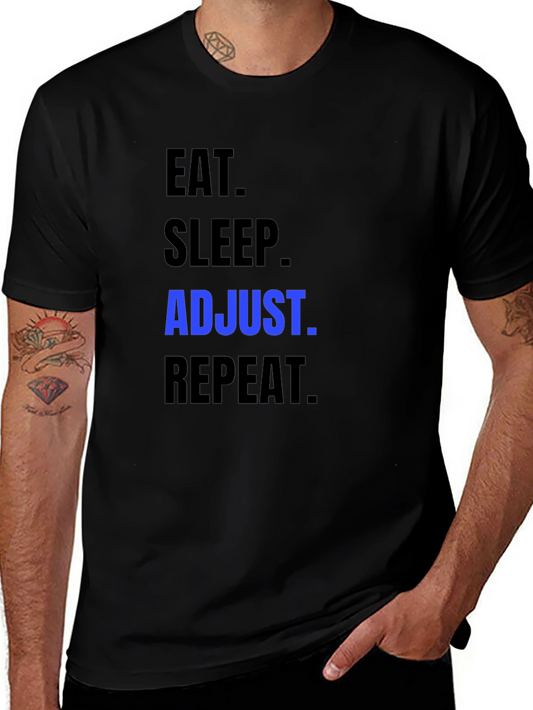 Eat Sleep Adjust Repeat T-Shirt