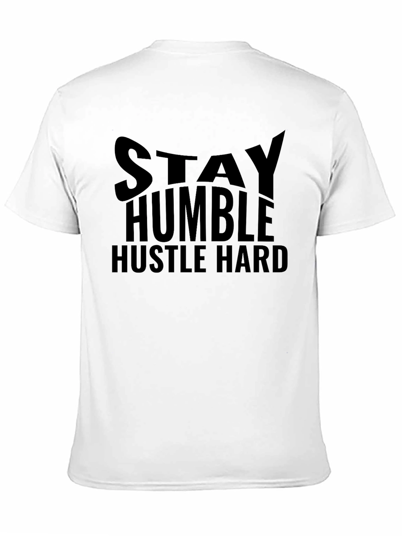 Stay Humble Hustle Hard Graphic Black T-Shirt