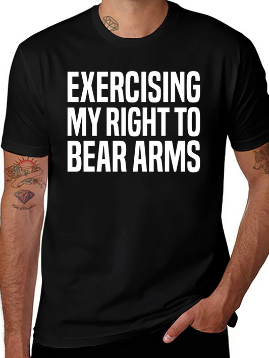 Exercising My Right to Bear Arms Funny Graphic Tee