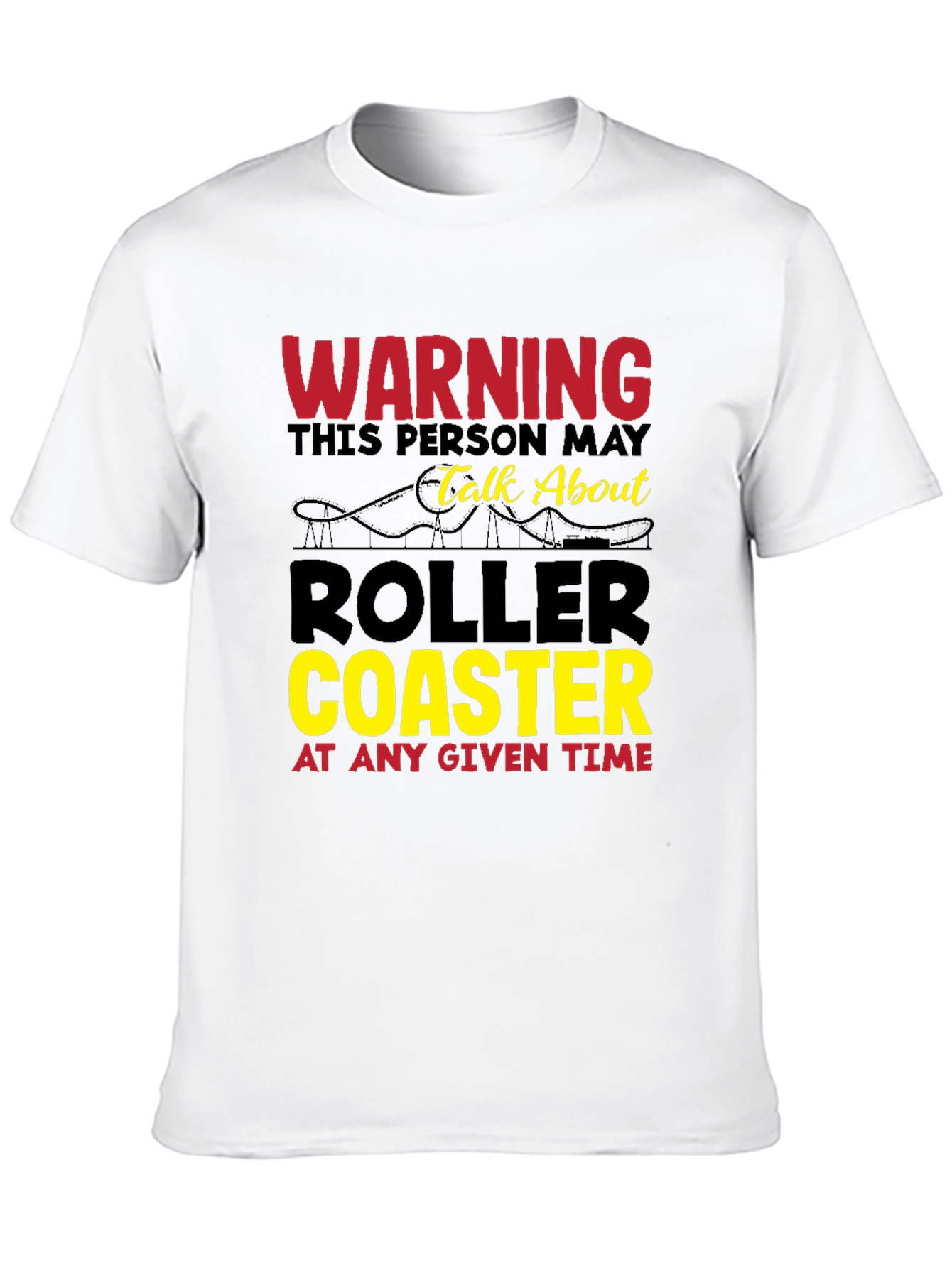 Warning: Roller Coaster Fan T-Shirt