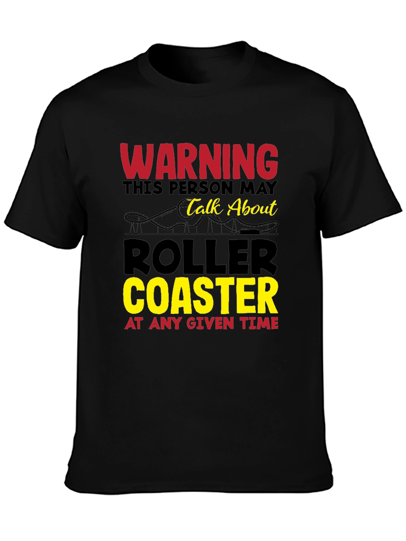 Warning: Roller Coaster Fan T-Shirt