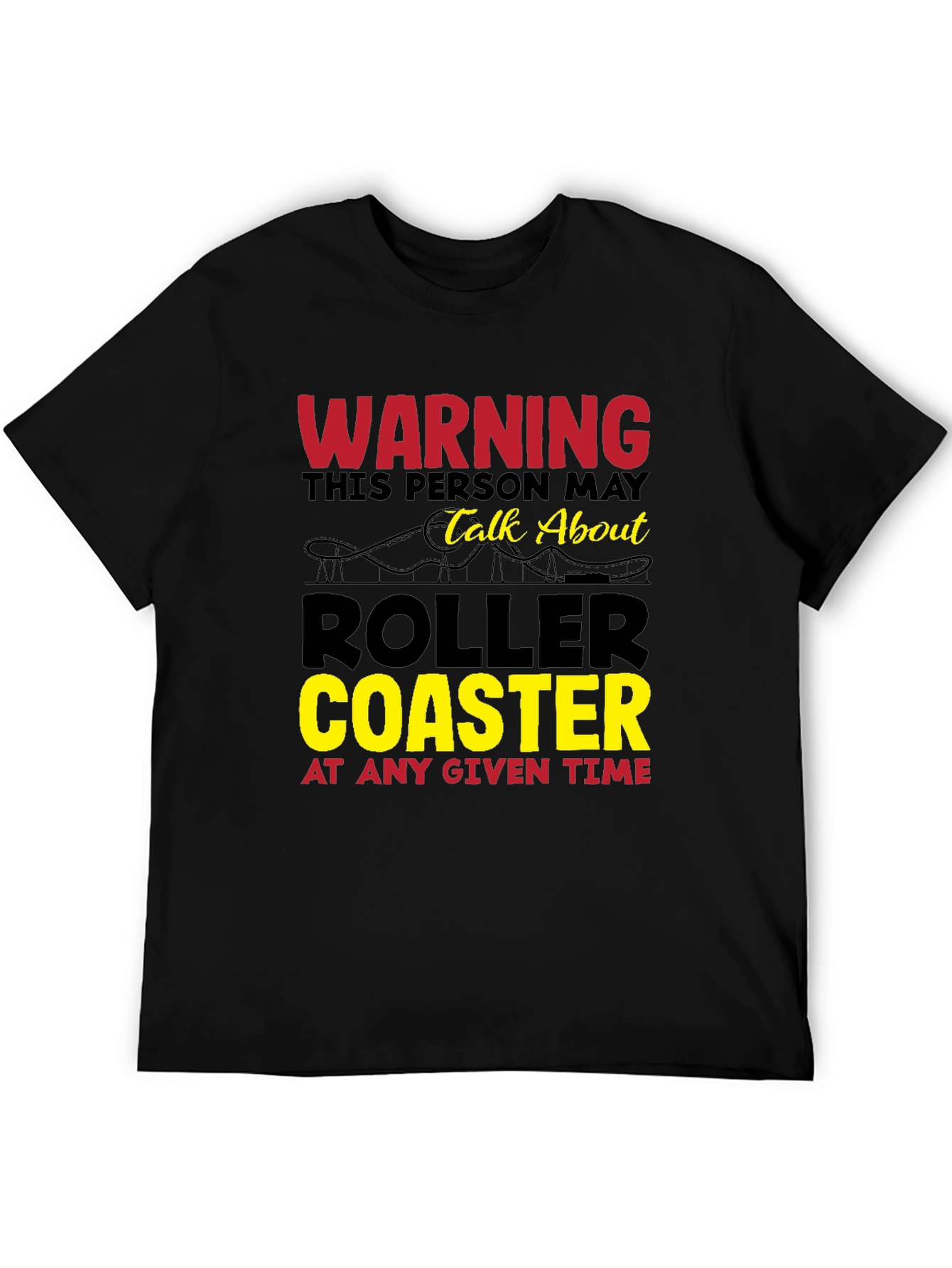 Warning: Roller Coaster Fan T-Shirt