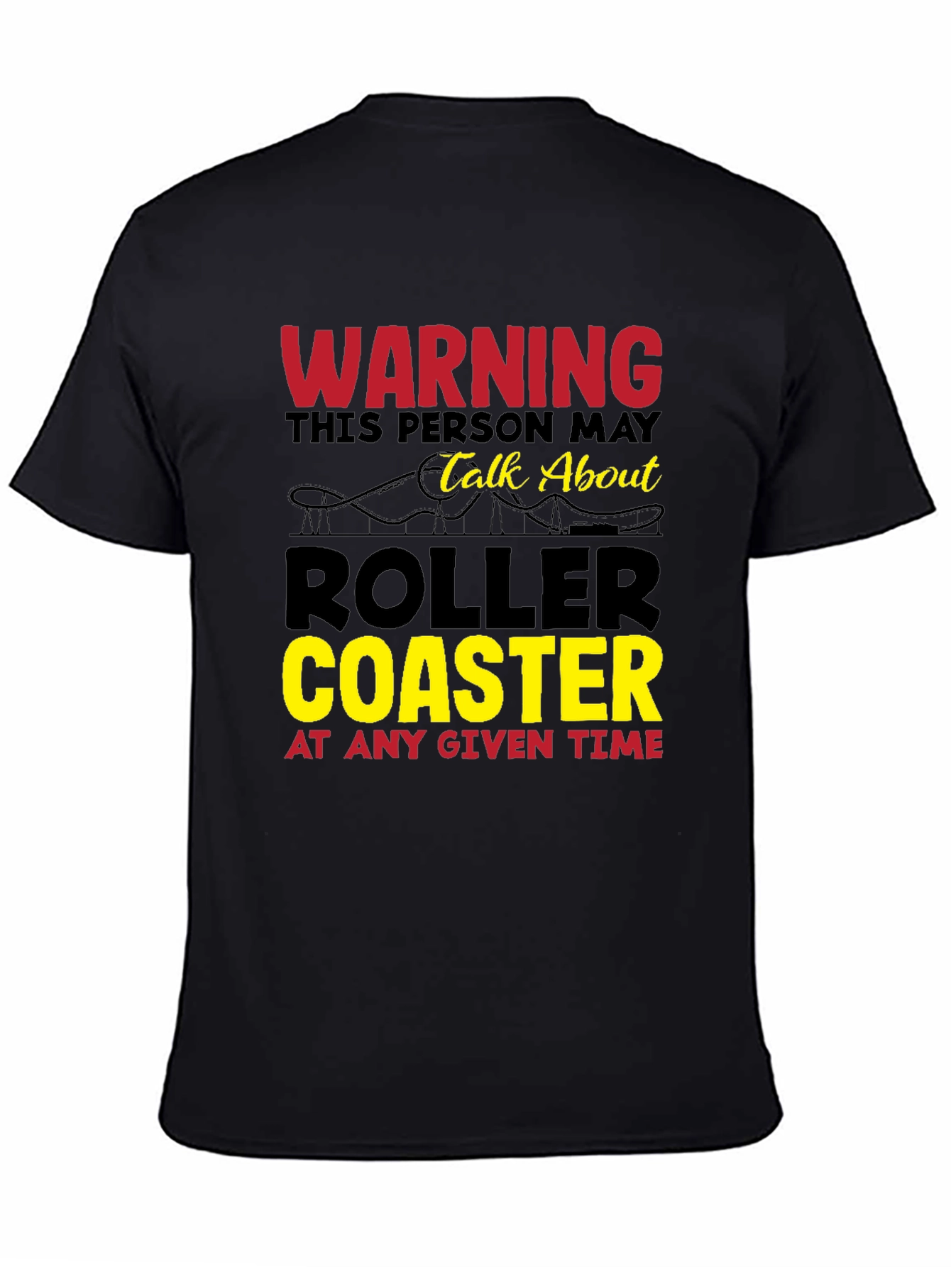 Warning: Roller Coaster Fan T-Shirt