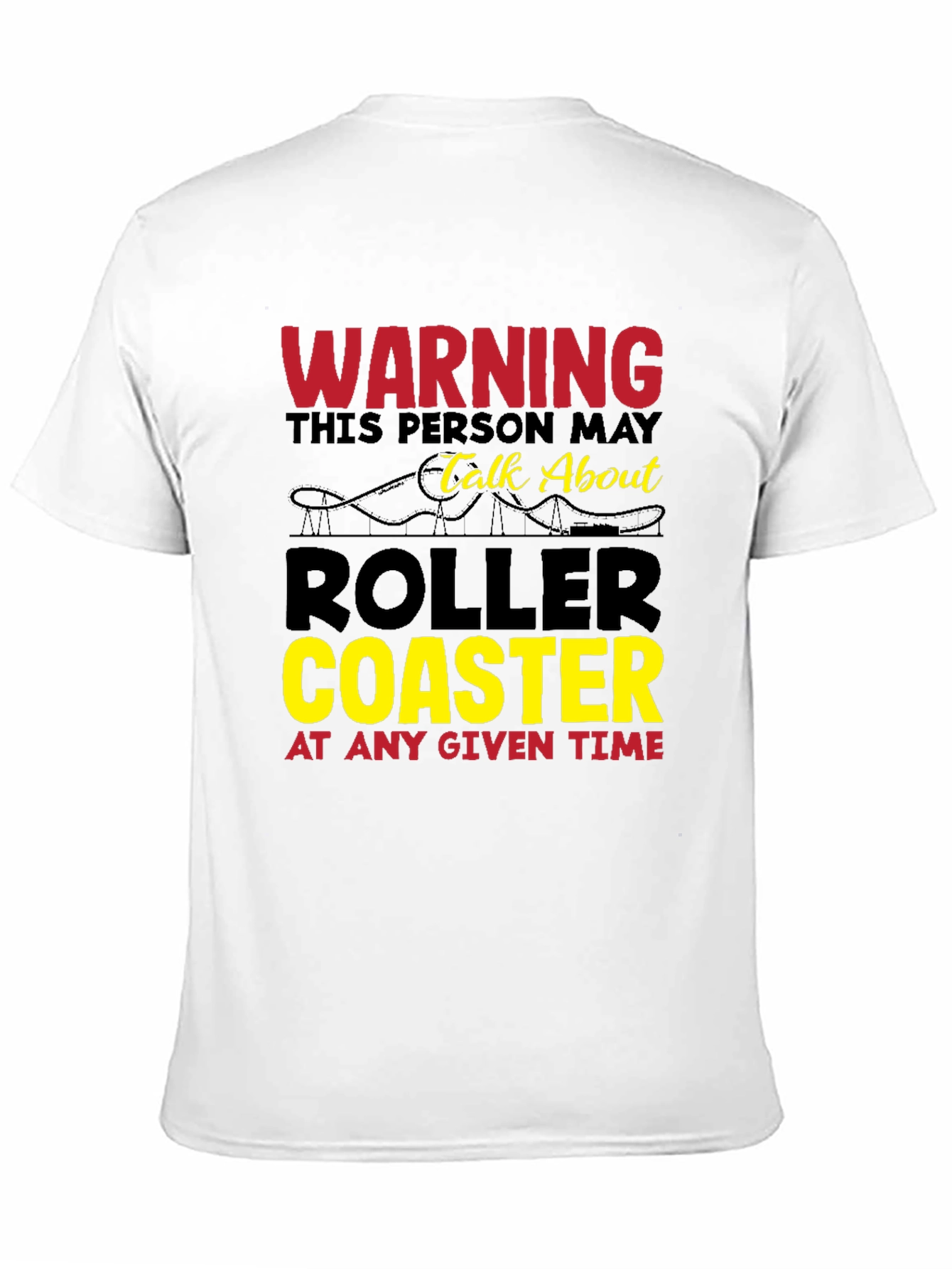 Warning: Roller Coaster Fan T-Shirt