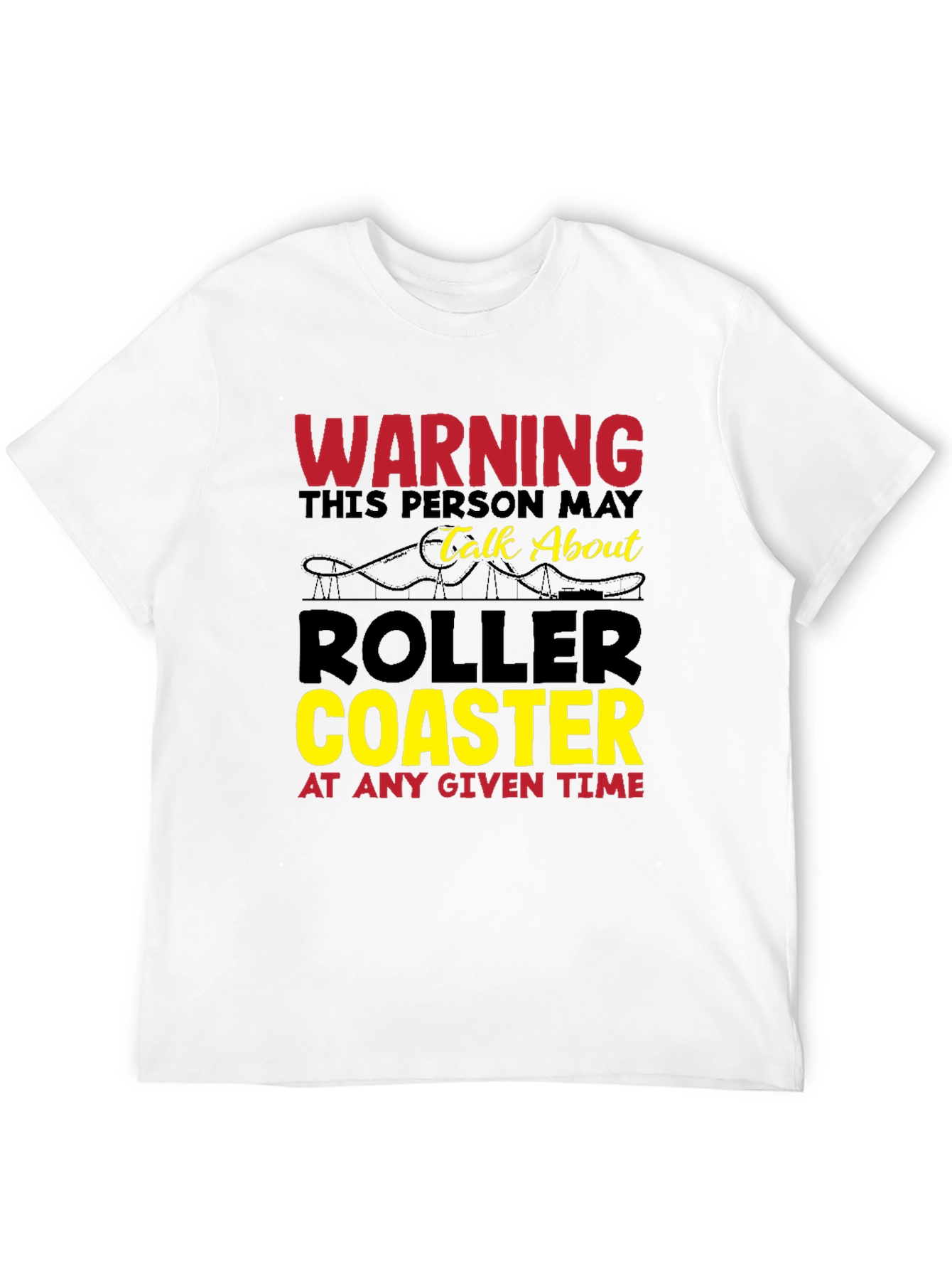 Warning: Roller Coaster Fan T-Shirt