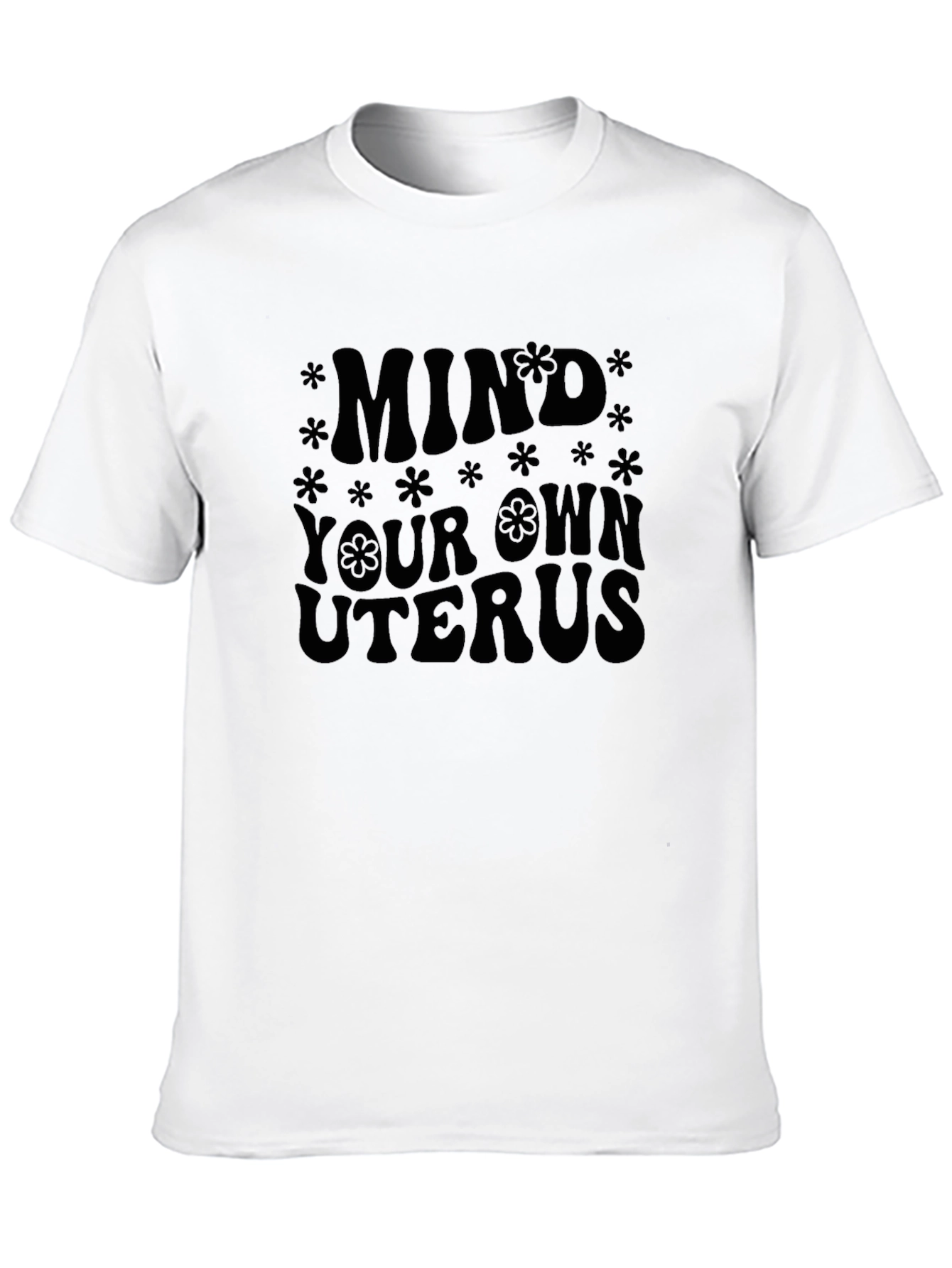 Mind Your Own Uterus Graphic Tee
