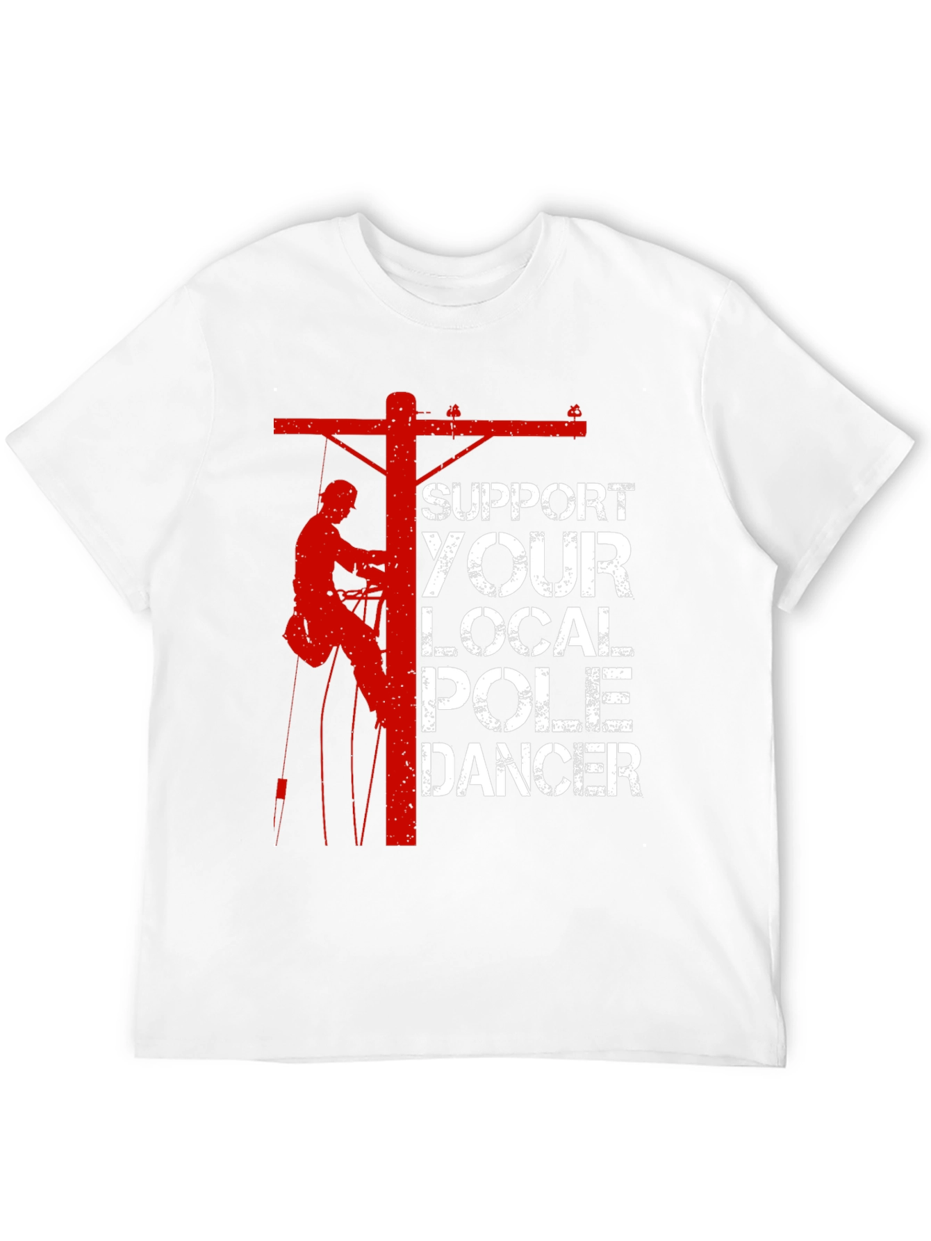 Support Your Local Pole Dancer T-Shirt