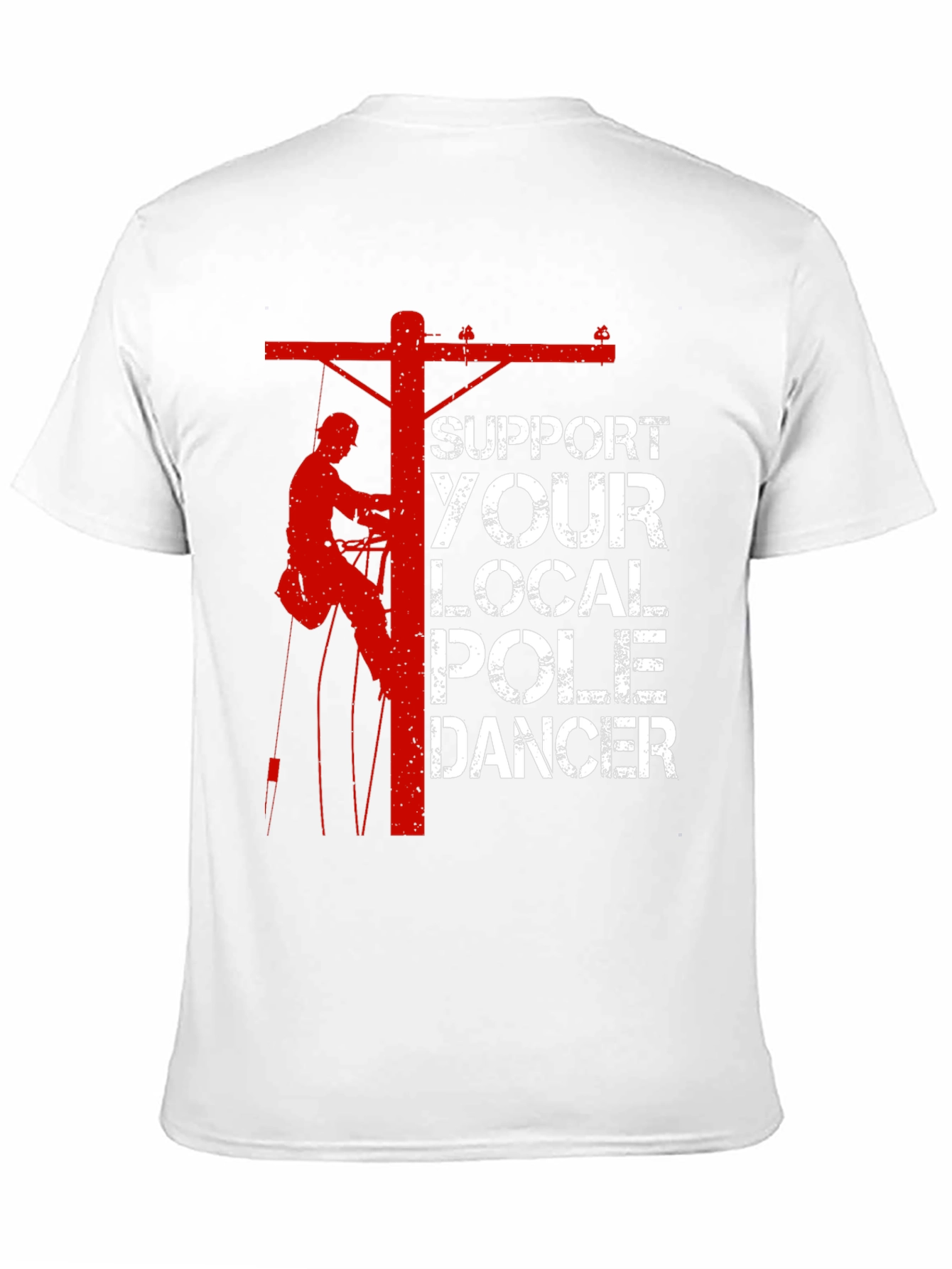 Support Your Local Pole Dancer T-Shirt