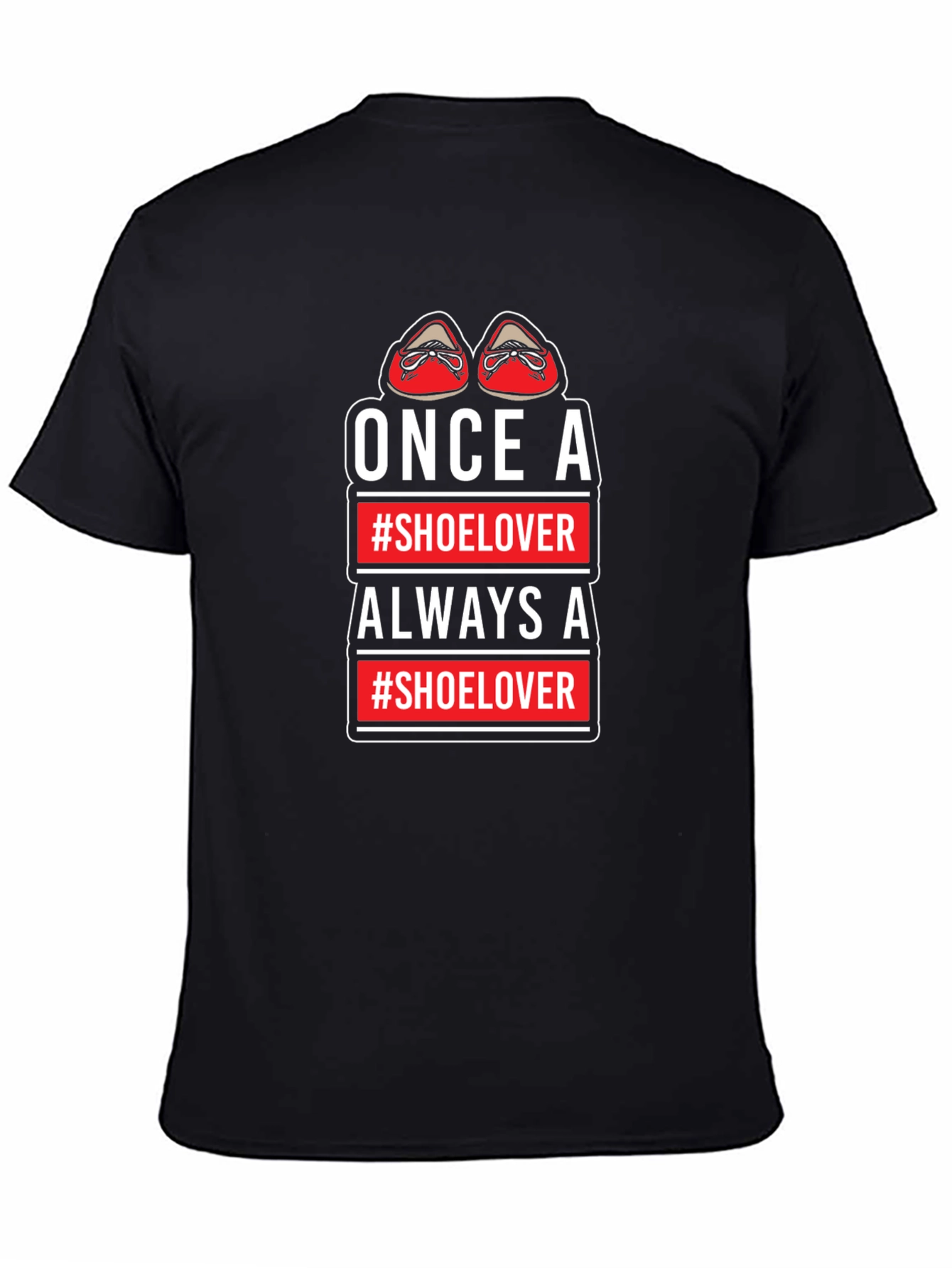Once a Shoe Lover Graphic Tee