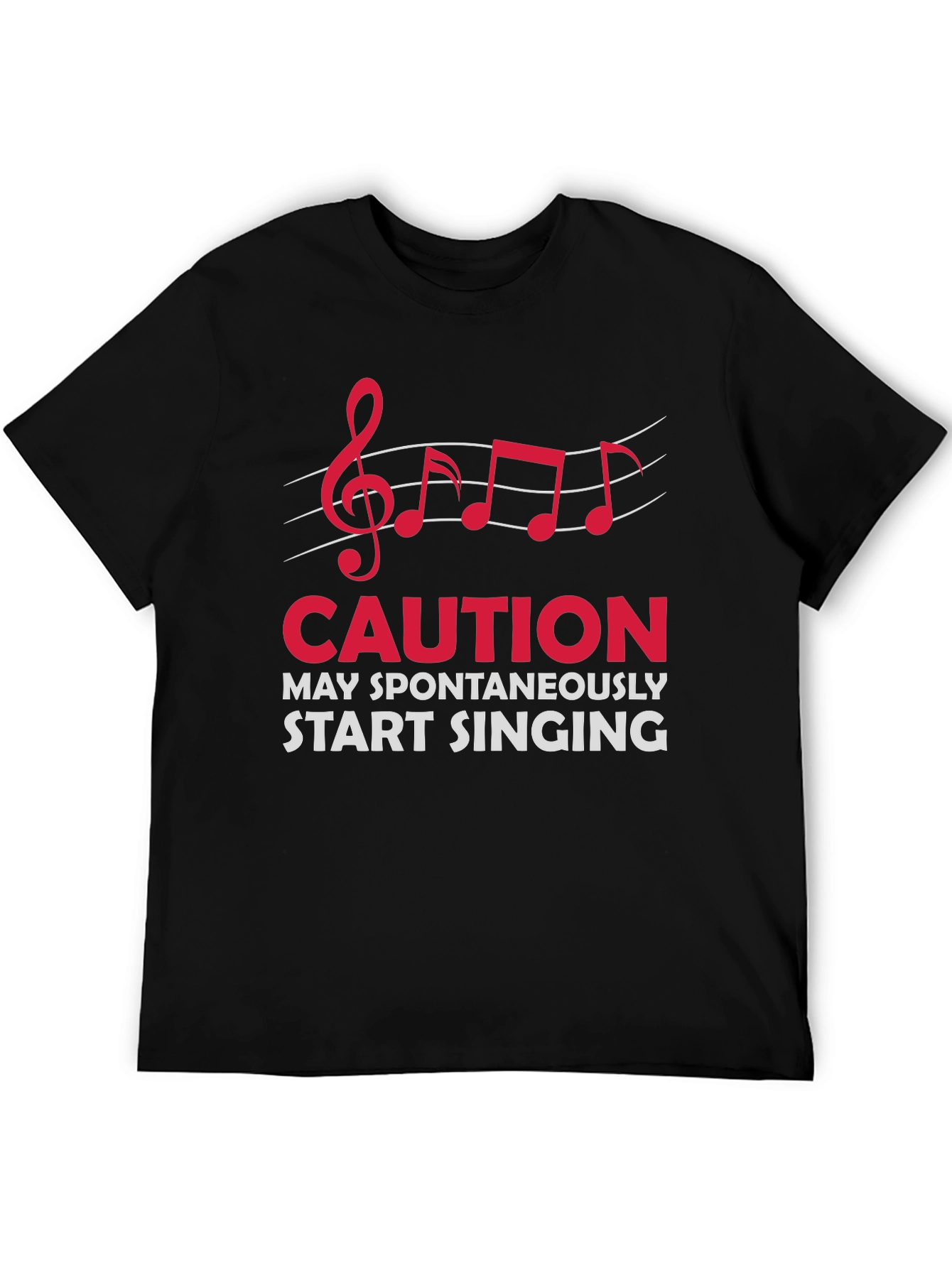 Caution May Spontaneously Start Singing T-Shirt