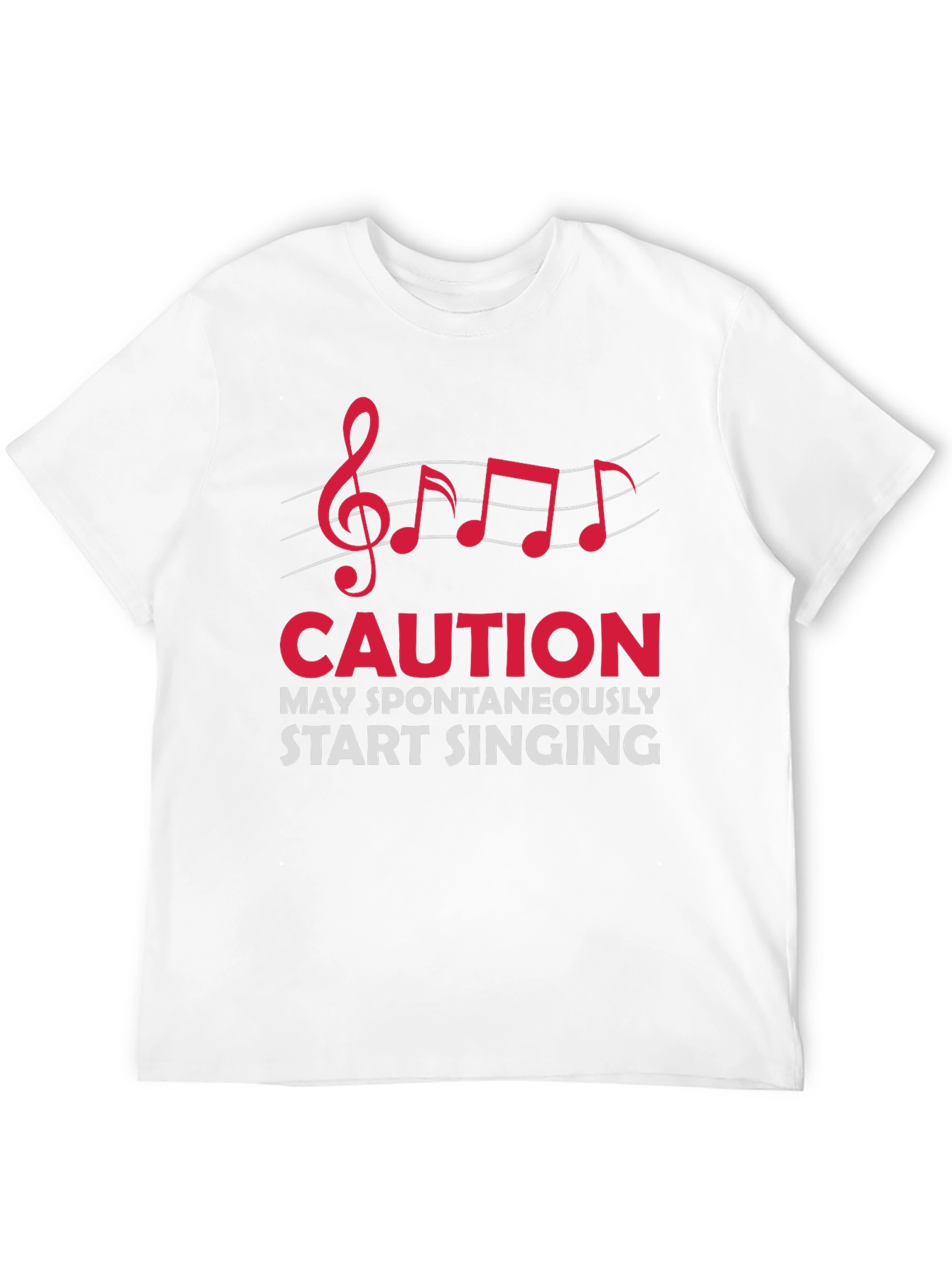 Caution May Spontaneously Start Singing T-Shirt